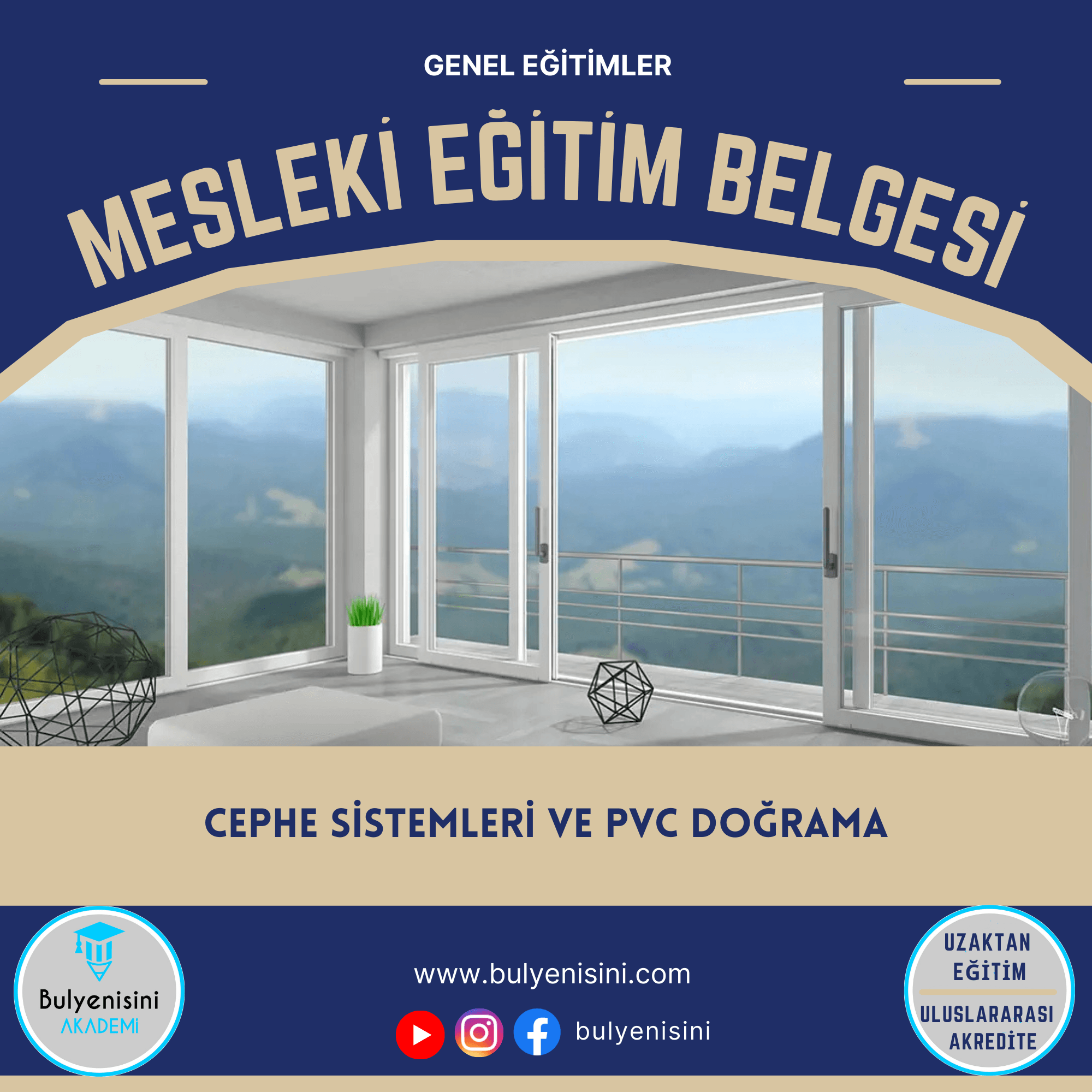 Cephe Sistemleri Ve Pvc Doğrama Kalfalık & Ustalık Sertifika ve Eğitim Programı (2 Belge)