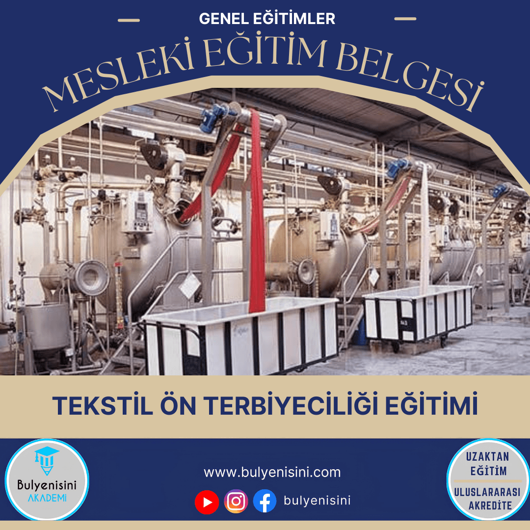 Tehlikeli Ve Çok Tehlikeli İşlerde Tekstil Ön Terbiyeciliği