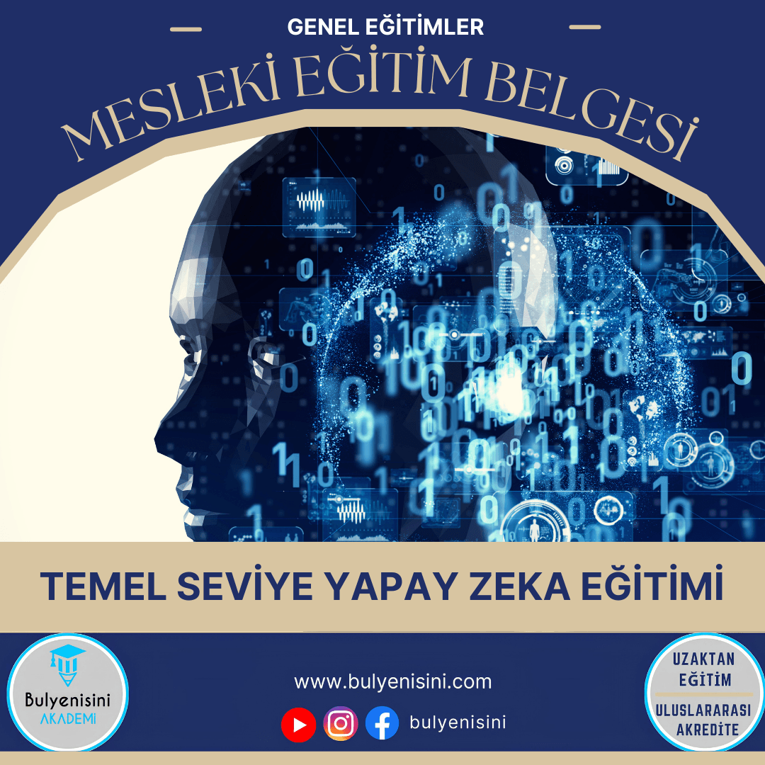 40 Saatlik Temel Seviye Yapay Zeka Eğitimi