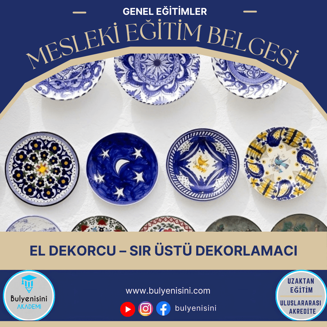 El Dekorcu-Sır Üstü Dekorlamacı Sertifika Programı