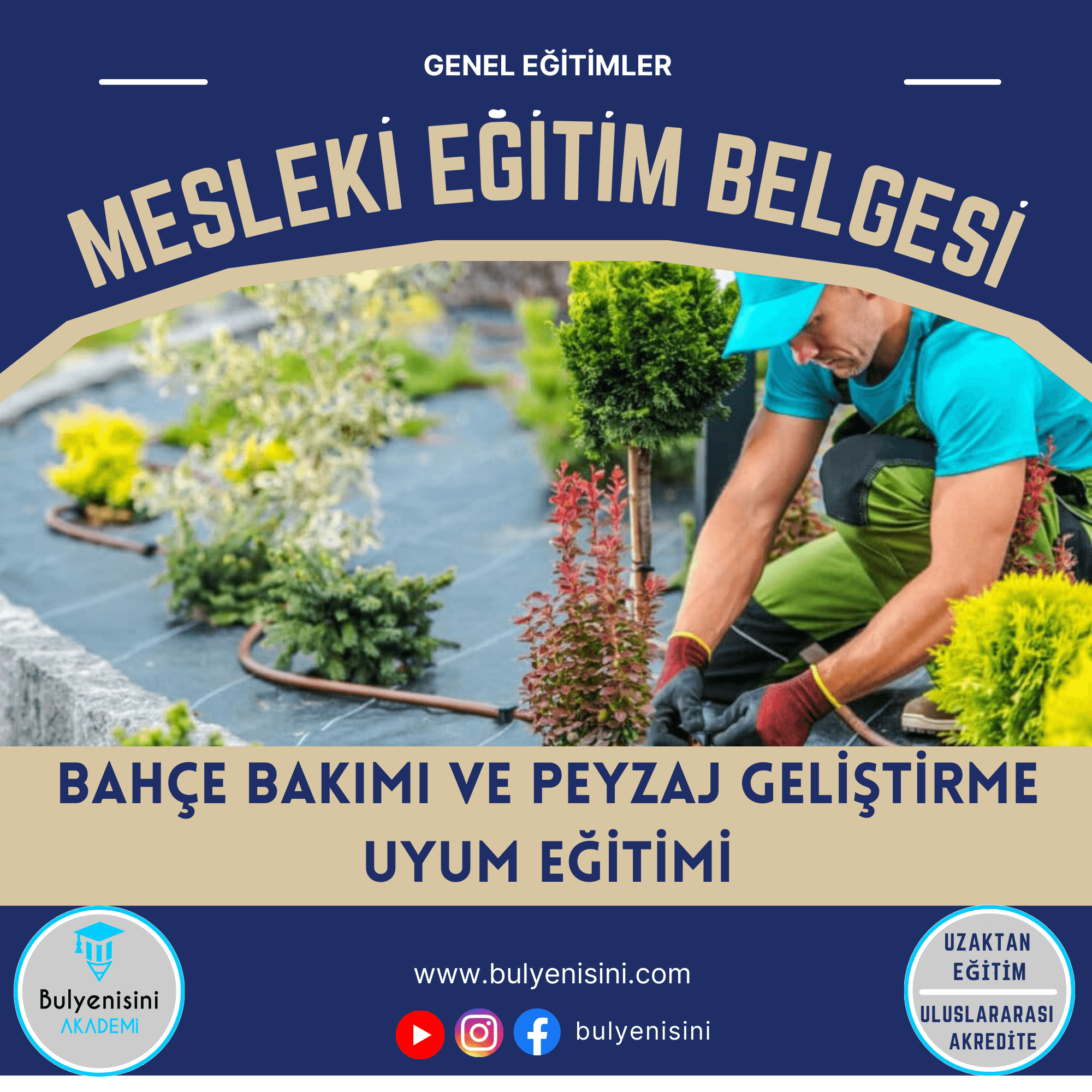 446 SAAT BAHÇE BAKIMI VE PEYZAJ GELİŞTİRME VE UYUM EĞİTİMİ