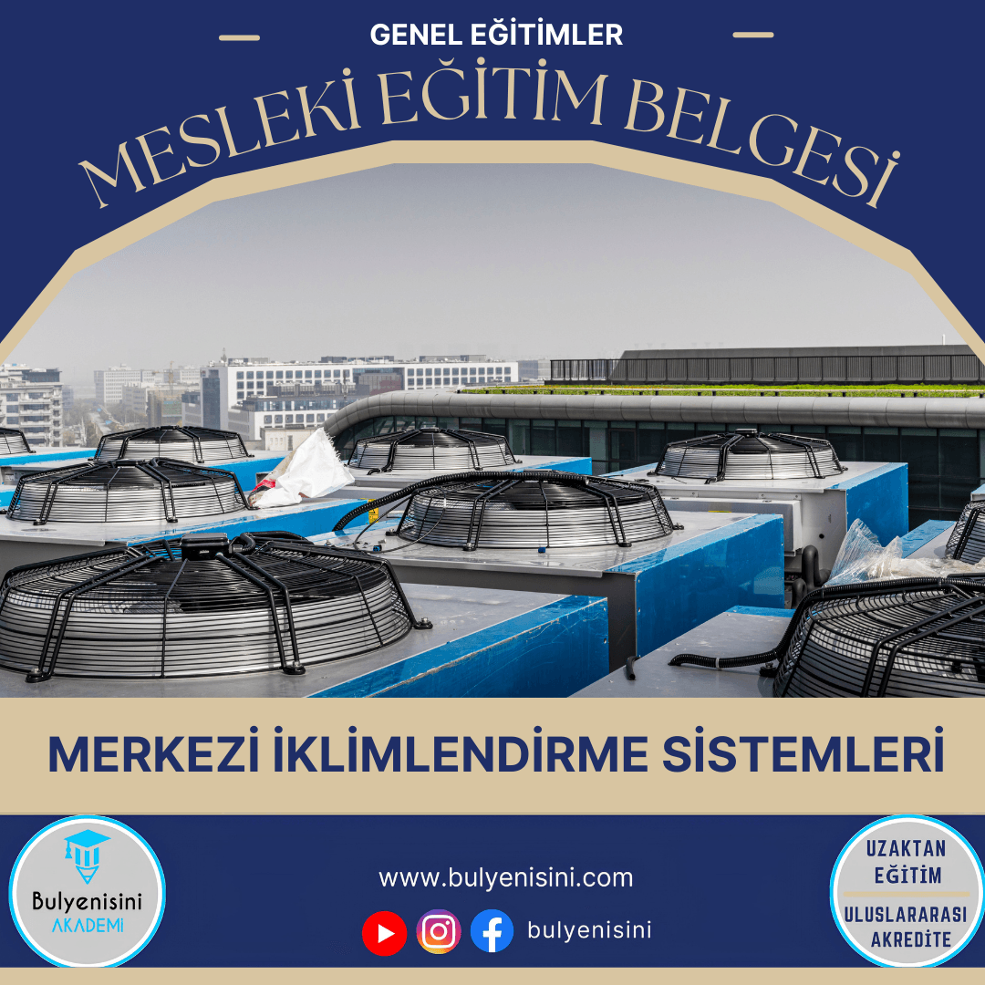 Tehlikeli Ve Çok Tehlikeli İşlerde Merkezi İklimlendirme Sistemleri