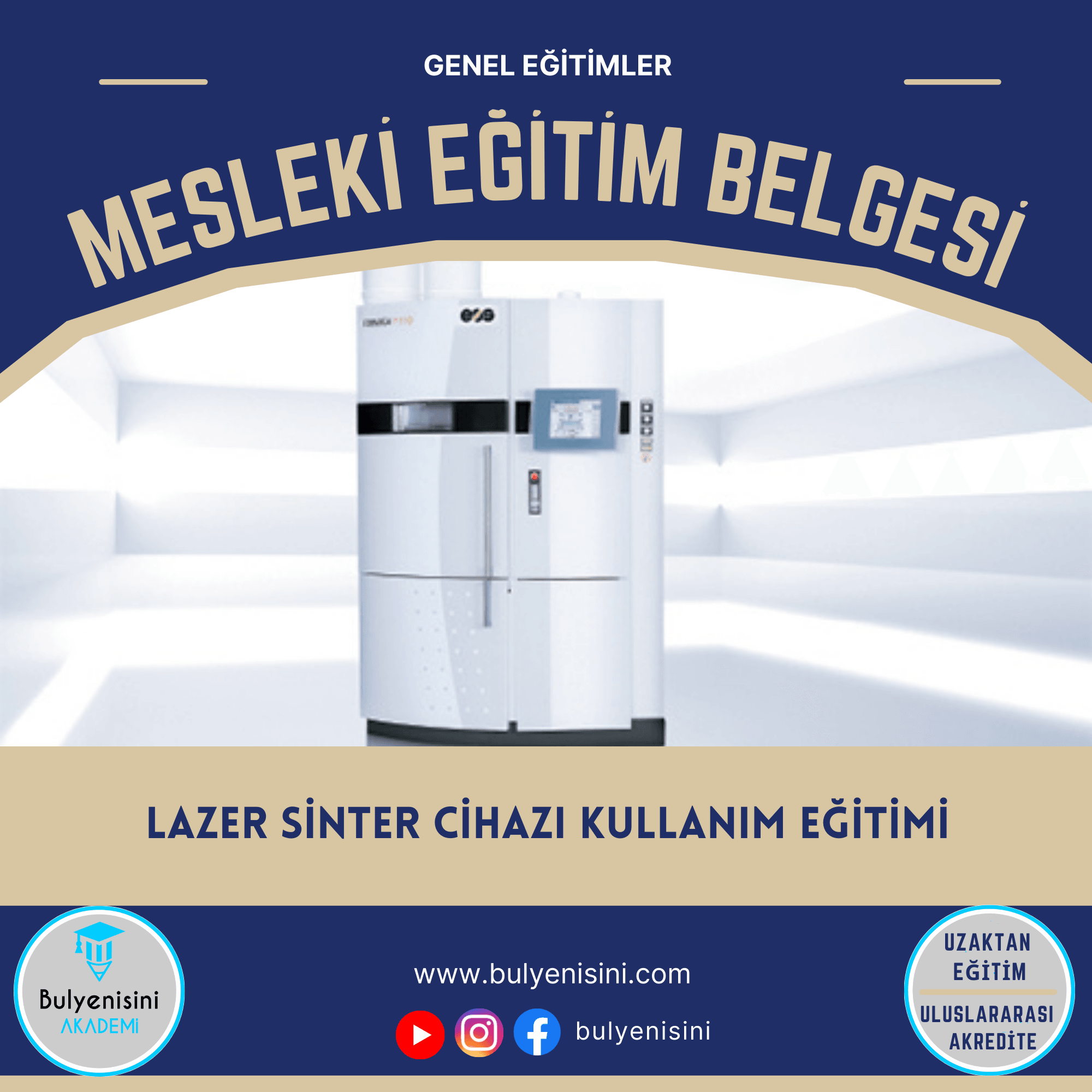 120 Saat LAZER SİNTER CİHAZI KULLANIM EĞİTİMİ