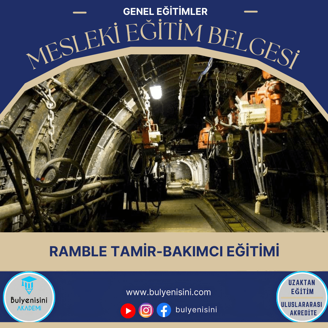 40 Saatlik Tehlikeli Ve Çok Tehlikeli İşlerde Ramble Tamir-Bakımcı