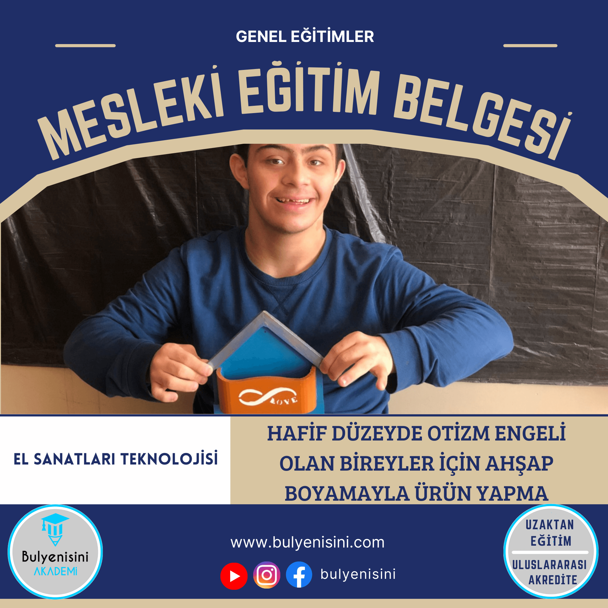 Hafif Düzeyde Otizm Engeli Olan Bireyler İçin Ahşap Boyamayla Ürün Yapma Sertifika Programı