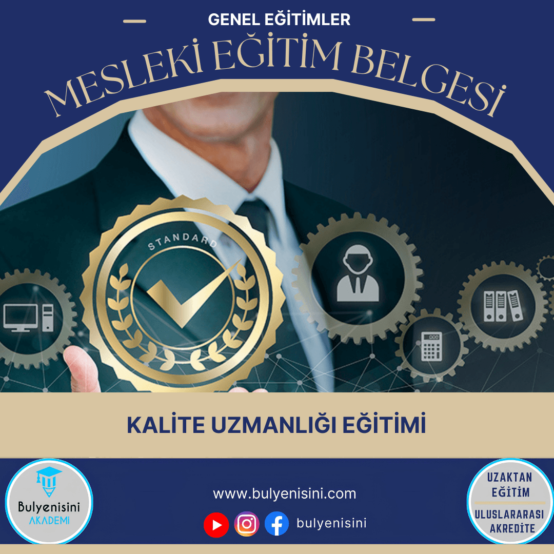 72 Saatlik Kalite Uzmanlığı Eğitimi