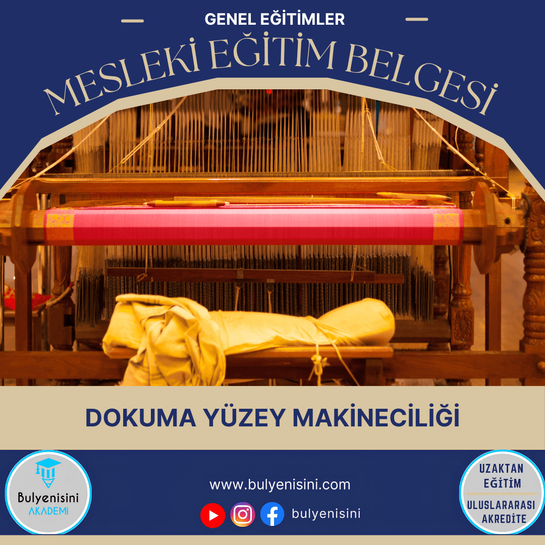 Dokuma Yüzey Makineciliği Sertifika Programı