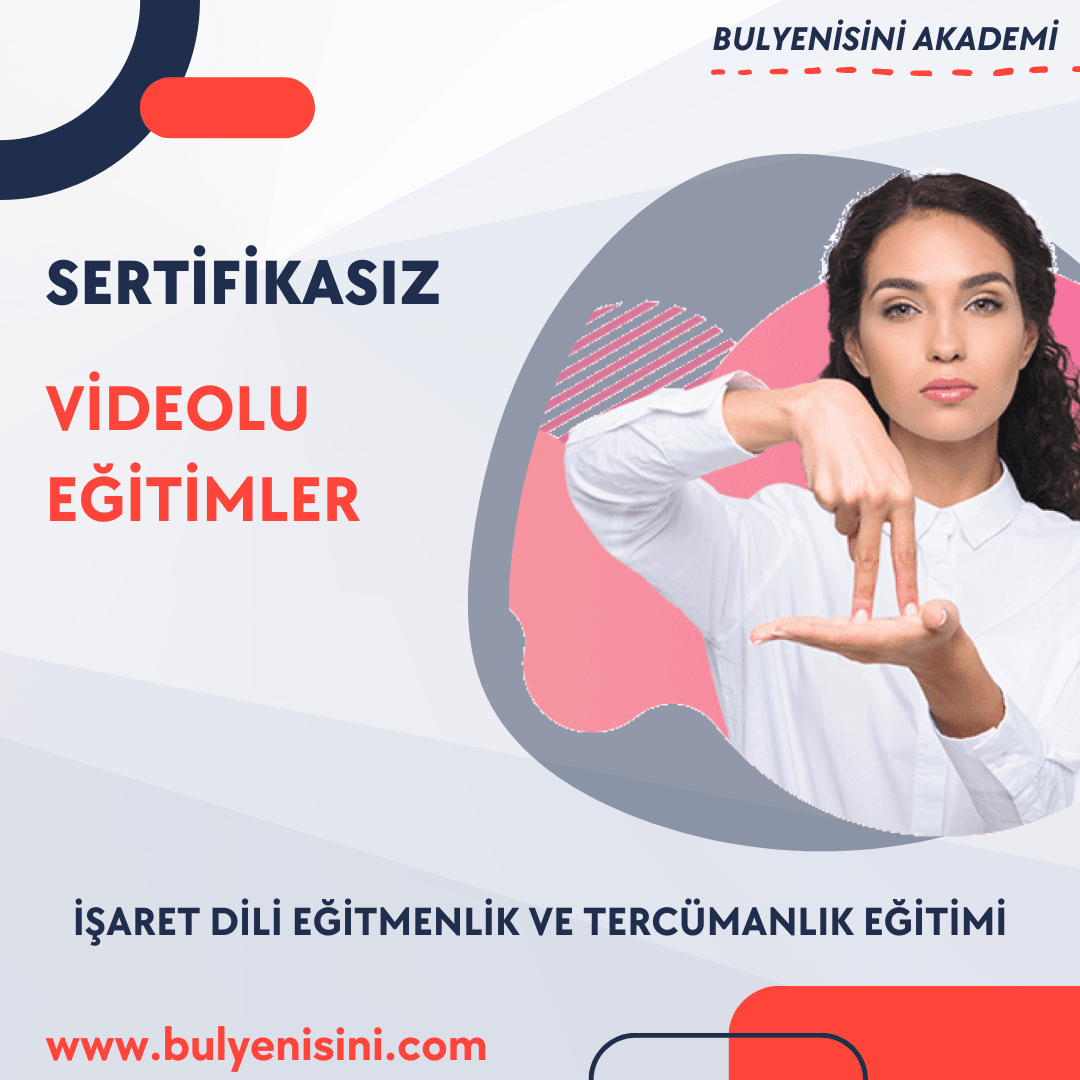 İŞARET DİLİ EĞİTMENLİK VE TERCÜMANLIK EĞİTİMİ