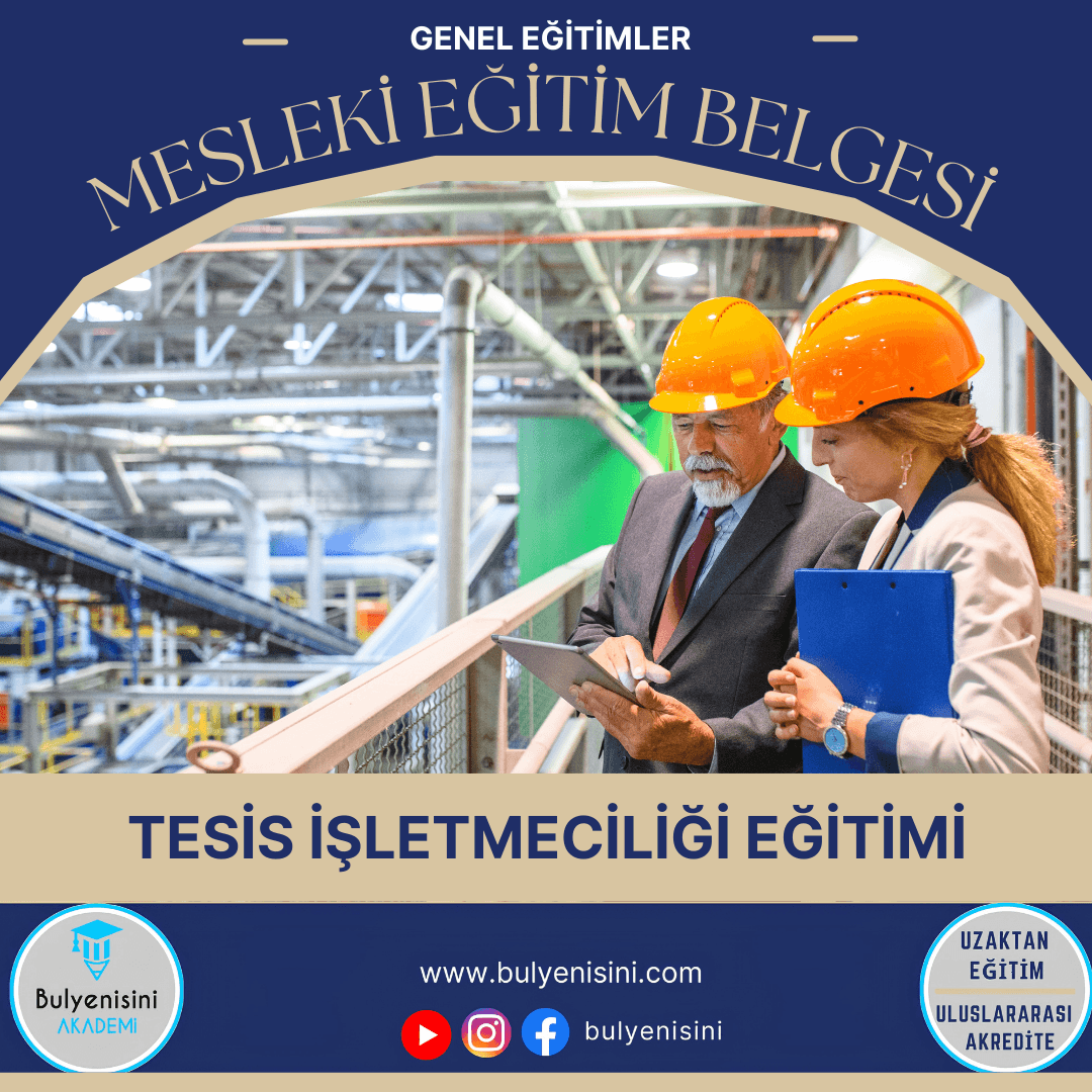 360 Saatlik Tesis İşletmeciliği Eğitimi
