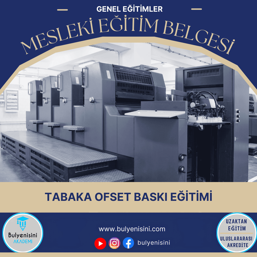 40 SAAT TABAKA OFSET BASKI EĞİTİMİ - TÇTİ