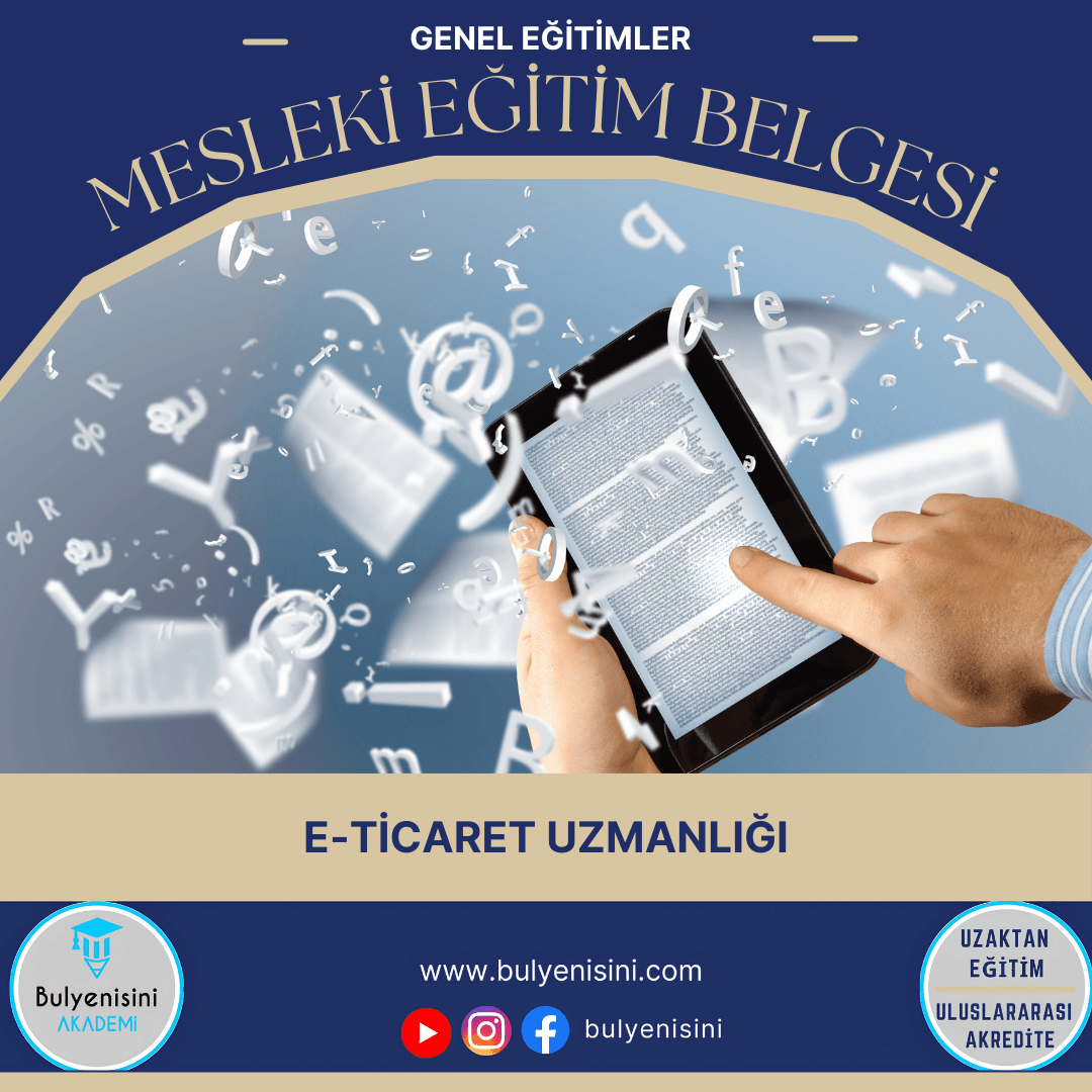 E-TİCARET UZMANLIĞI EĞİTİMİ