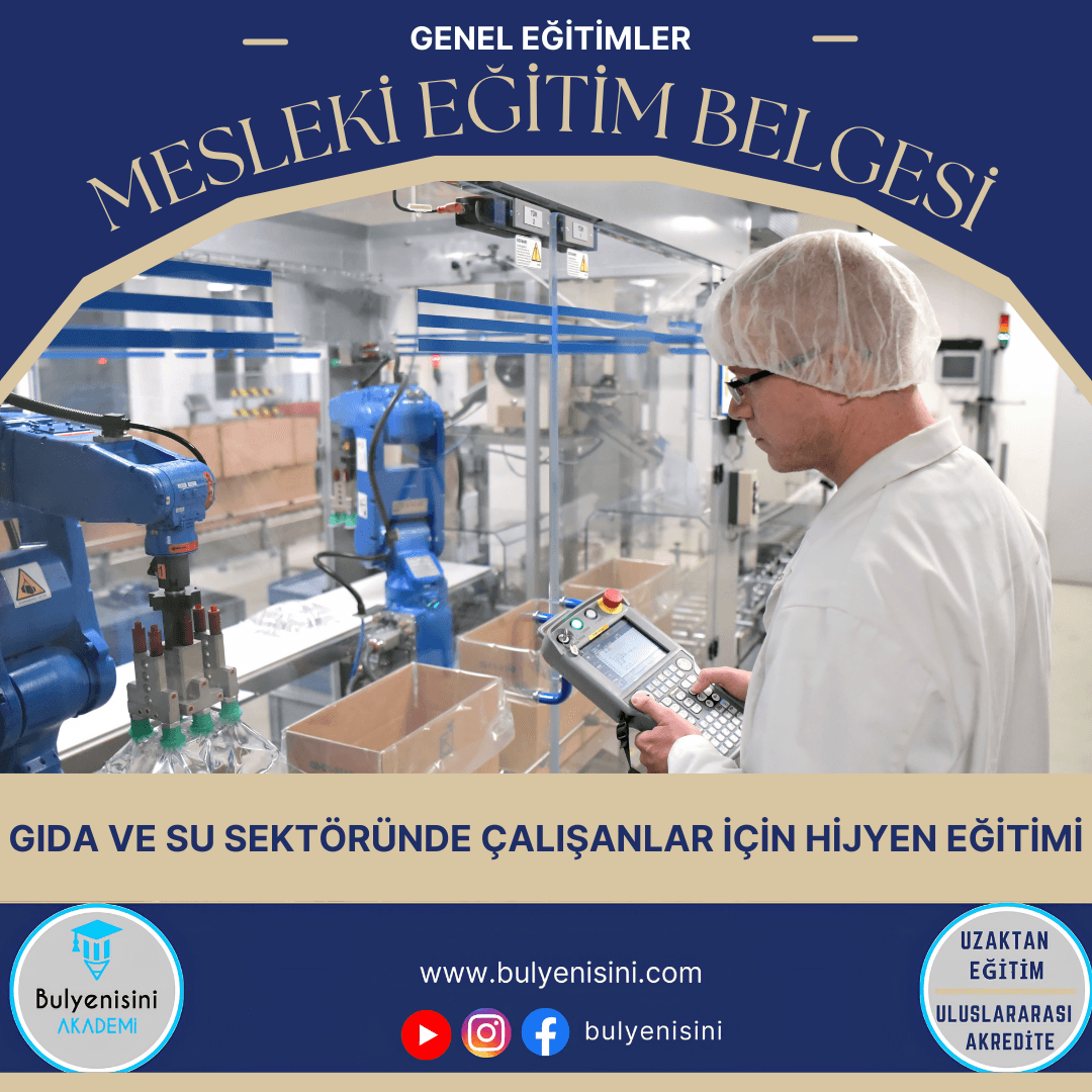 Gıda Ve Su Sektöründe Çalışanlar İçin Hijyen Eğitimi 8 Saat