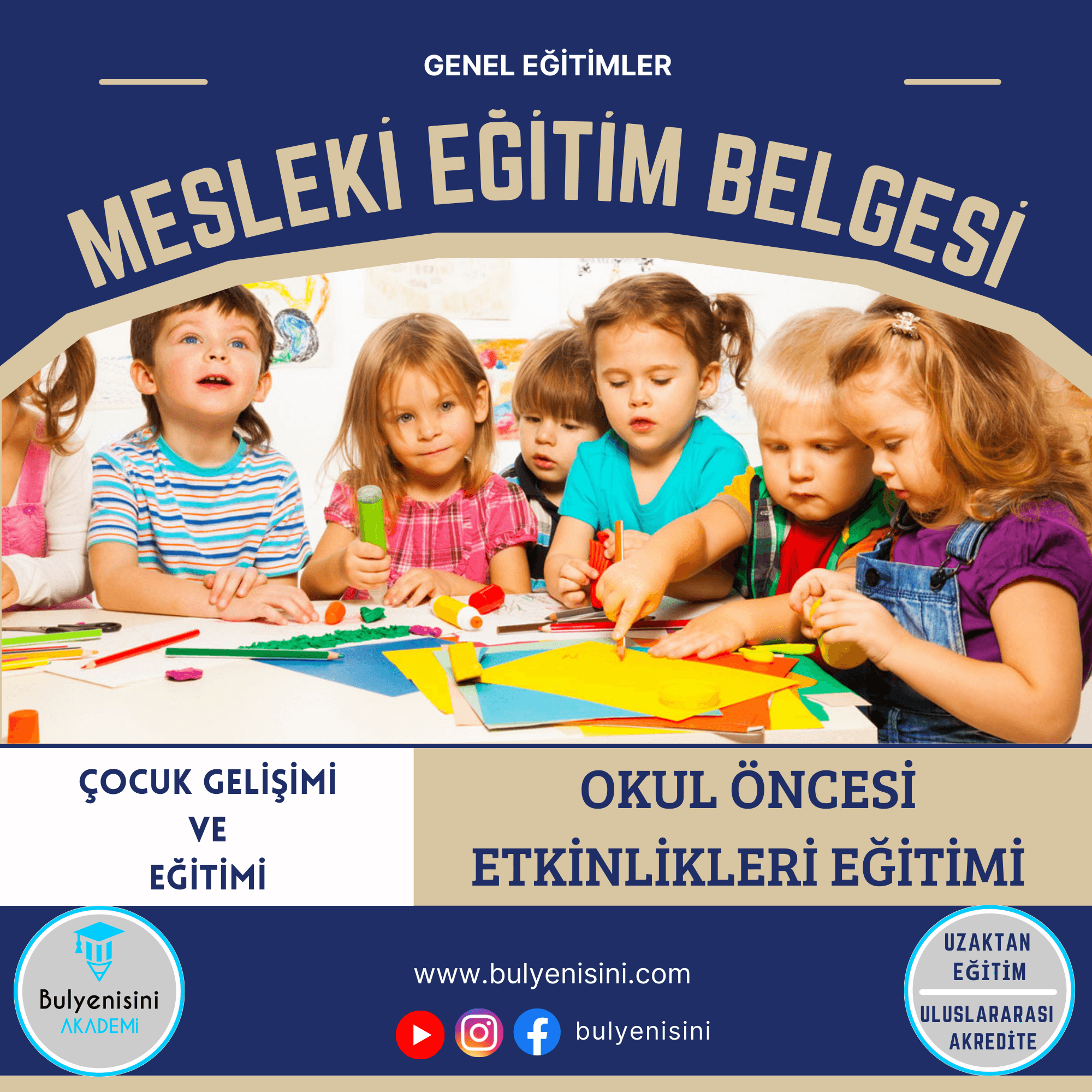 Erken Çocukluk Döneminde Okul Öncesi Eğitim Programı Etkinlikleri (3-6 Yaş) Kurs Programı Sertifika Programı