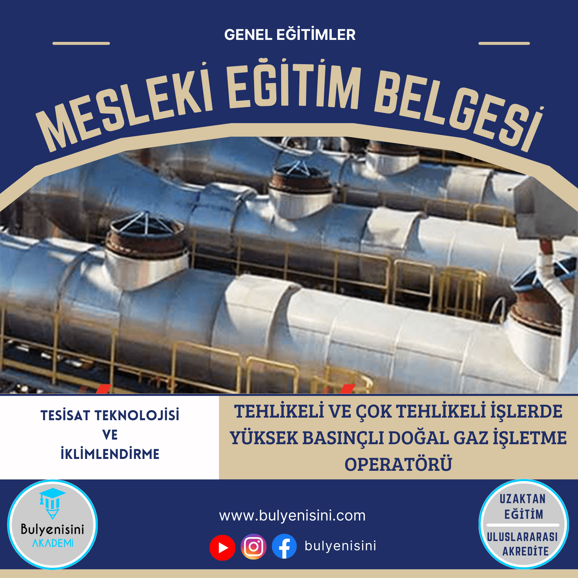 Tehlikeli Ve Çok Tehlikeli İşlerde Yüksek Basınçlı Doğal Gaz İşletme Operatörü