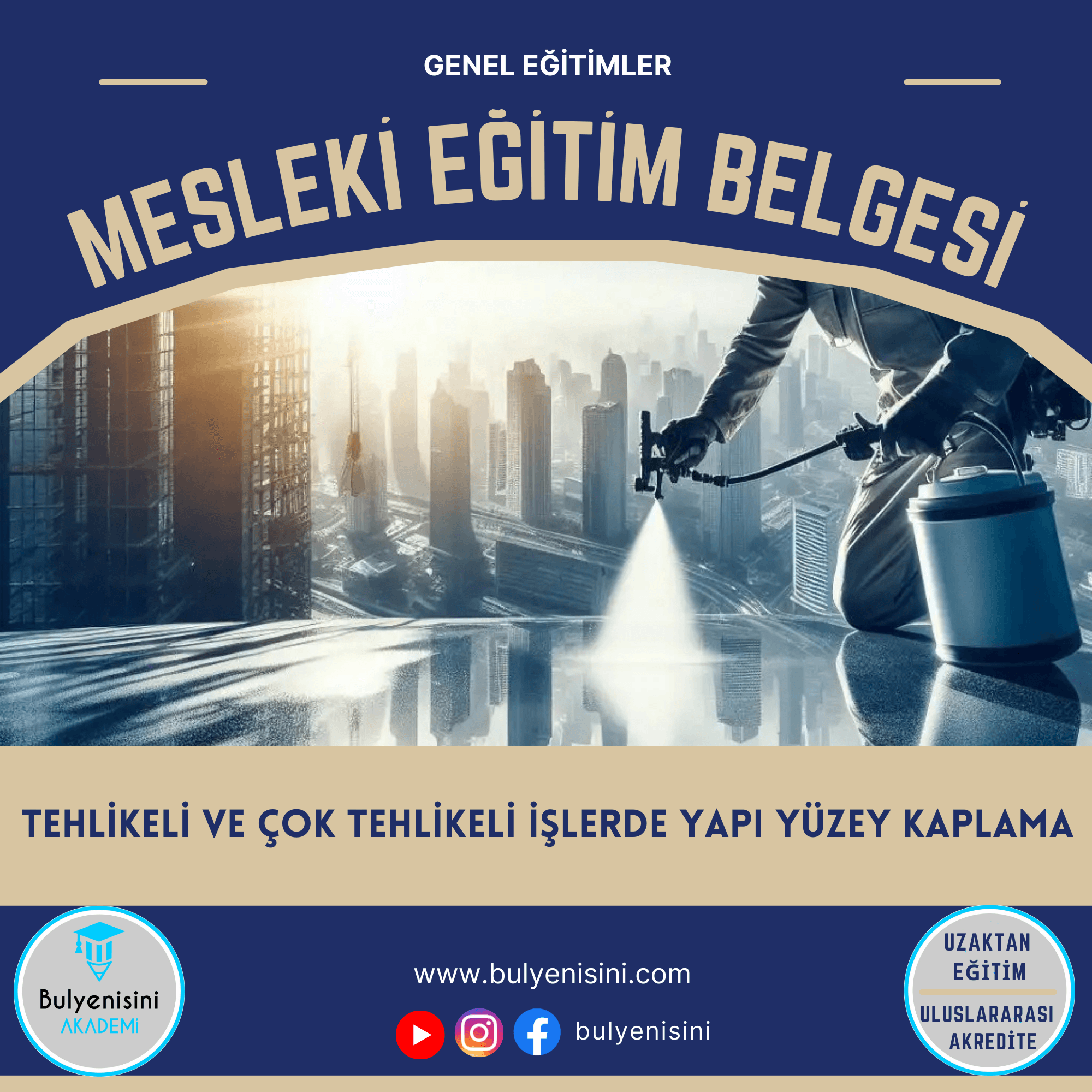 Tehlikeli Ve Çok Tehlikeli İşlerde Yapı Yüzey Kaplama