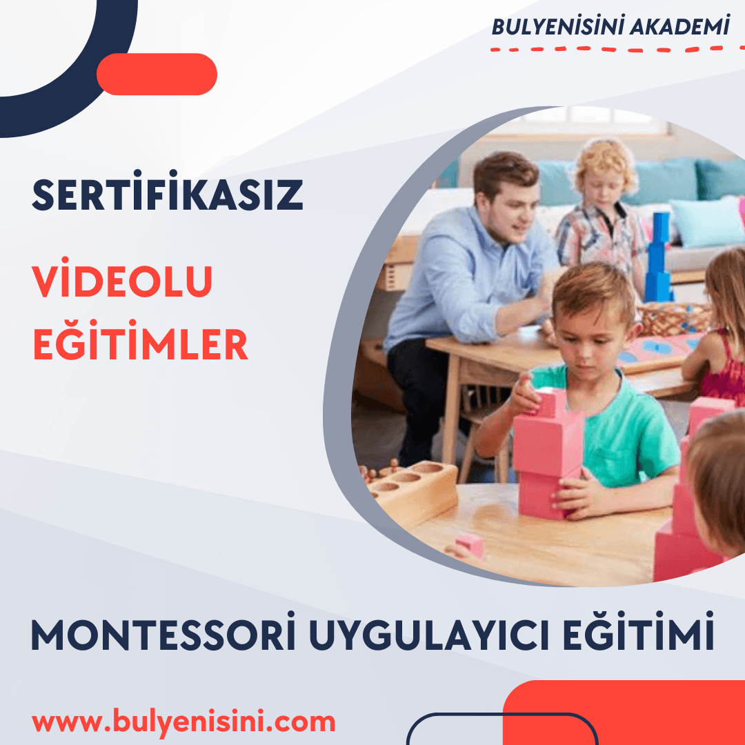 MONTESSORİ UYGULAYICI EĞİTİMİ 400 SAAT