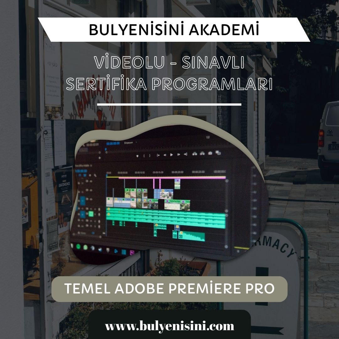 Çevrimiçi Sınavlı Temel Adobe Premiere Pro