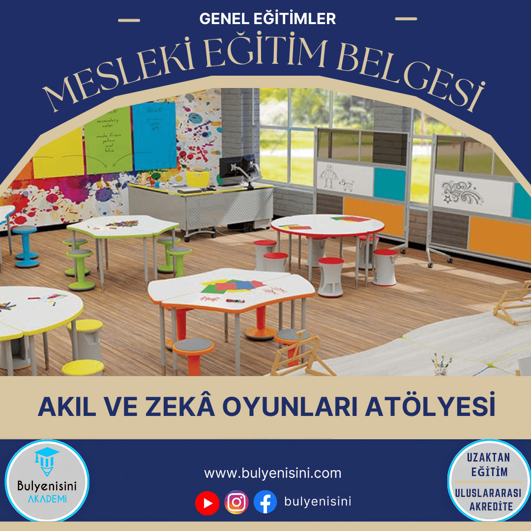 40 SAAT AKIL VE ZEKA OYUNLARI ATÖLYESİ