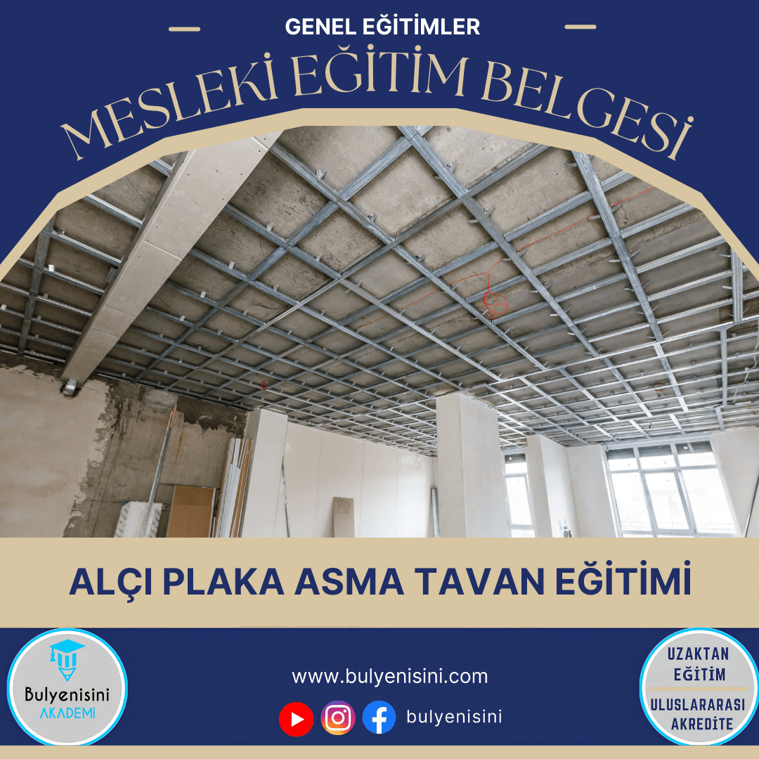 64 SAAT ALÇI PLAKA ASMA TAVAN EĞİTİMİ