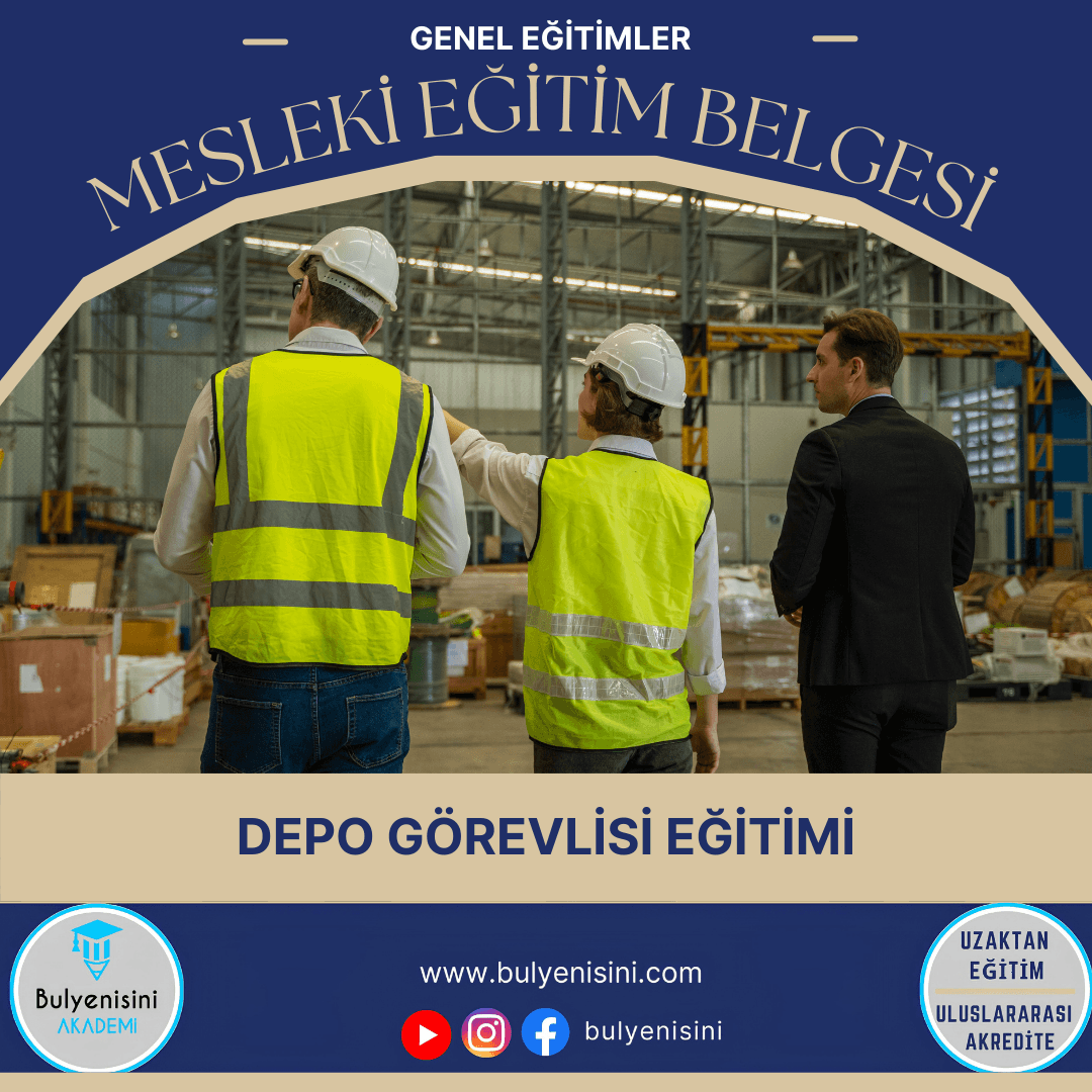 DEPO GÖREVLİSİ EĞİTİMİ