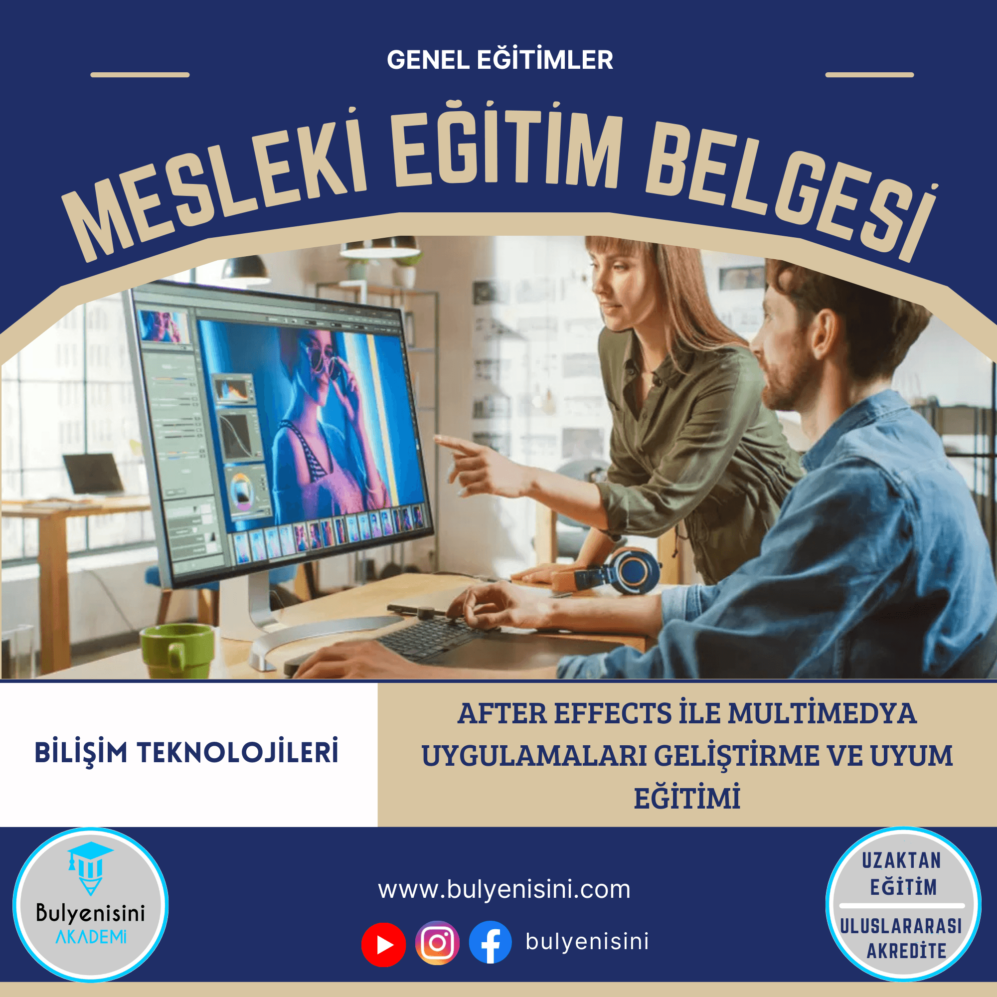 72 SAATLİK AFTER EFFECTS İLE MULTİMEDYA UYGULAMALARI GELİŞTİRME VE UYUM EĞİTİMİ 