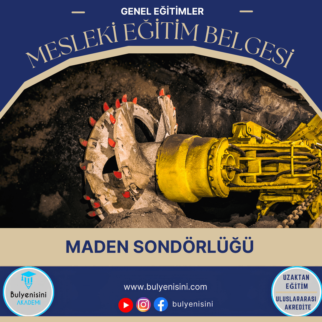 Tehlikeli Ve Çok Tehlikeli İşlerde Maden Sondörlüğü
