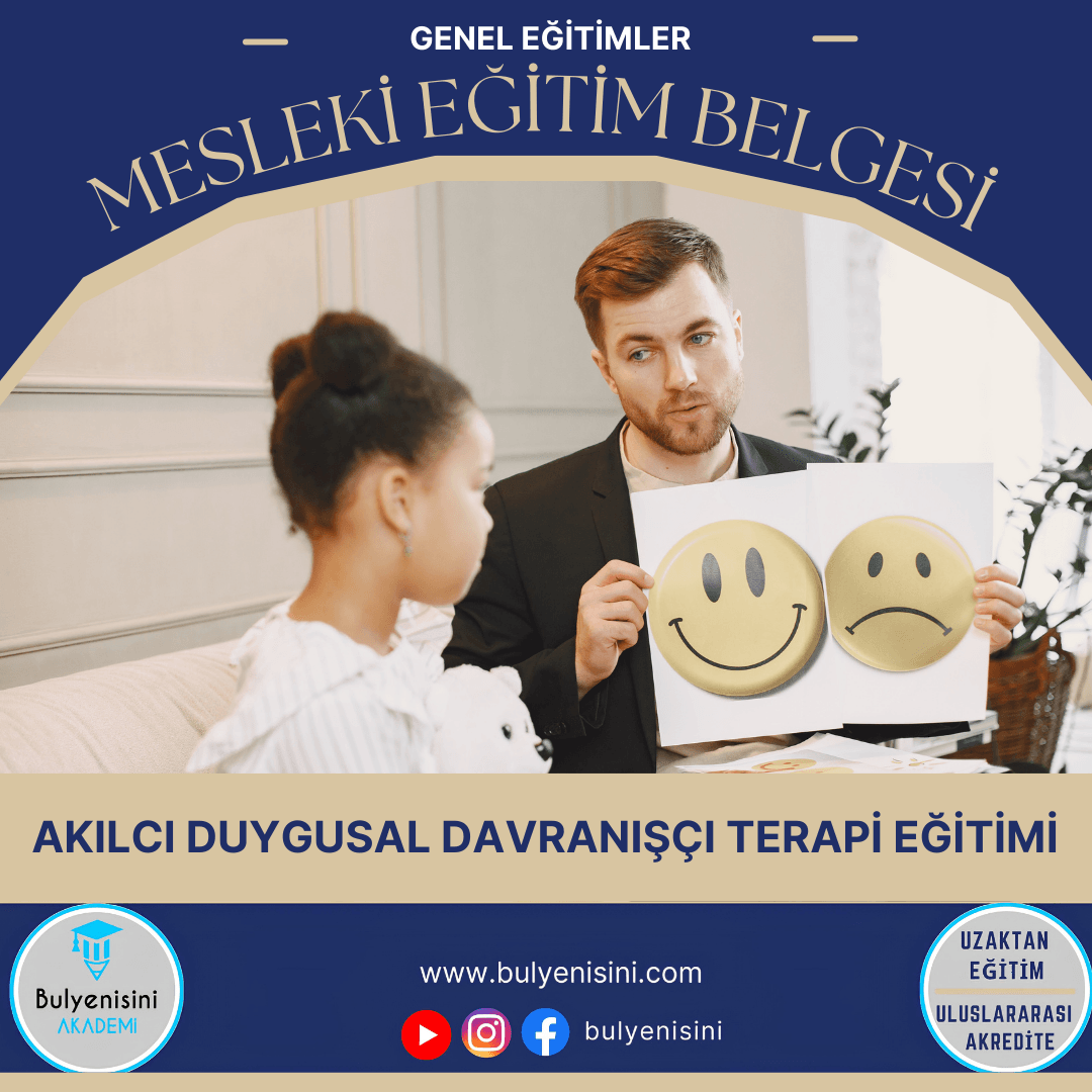 120 SAATLİK AKILCI DUYGUSAL DAVRANIŞÇI TERAPİ EĞİTİMİ