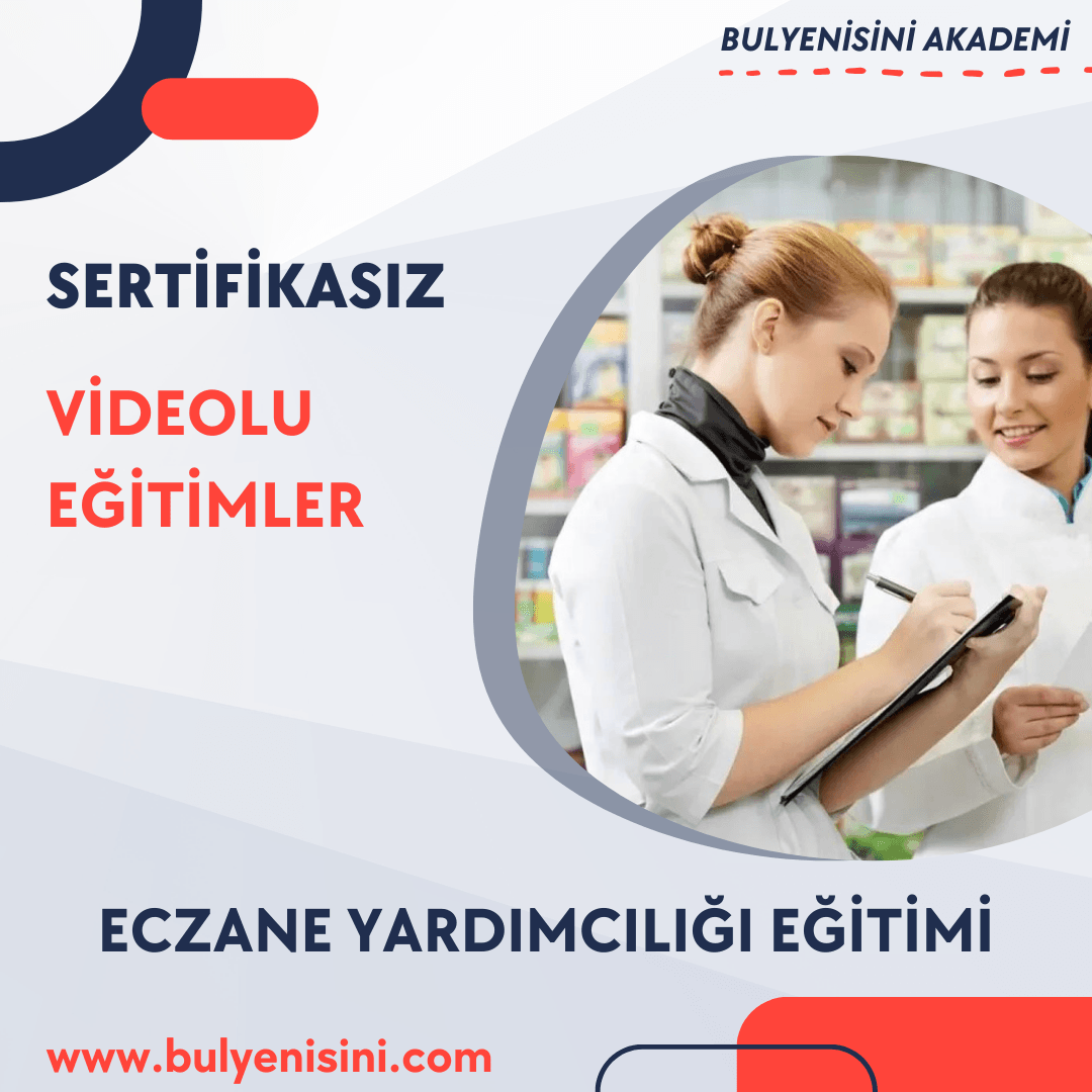 ECZANE YARDIMCILIĞI EĞİTİMİ