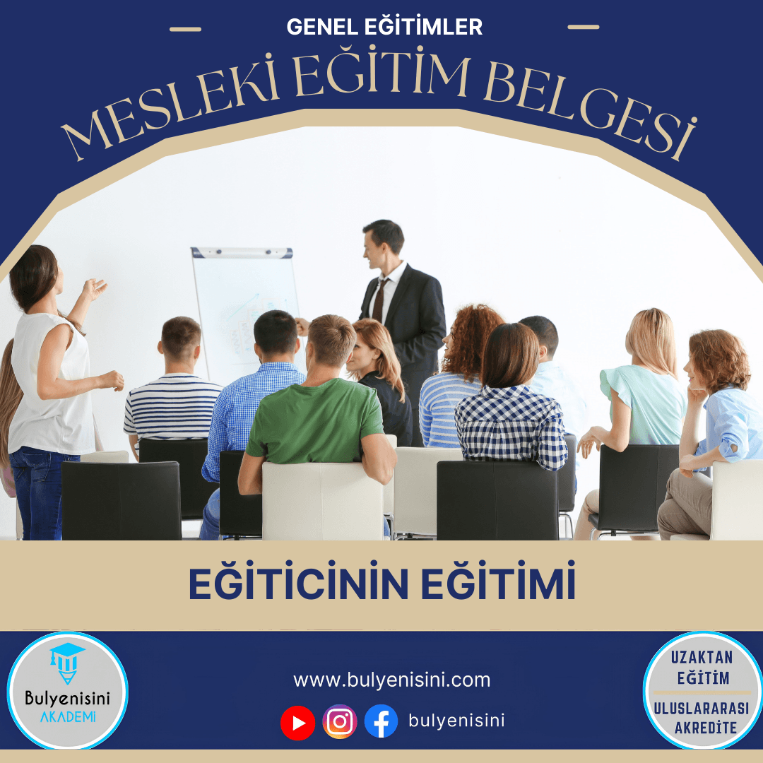 Eğiticinin Eğitimi 45 Saat