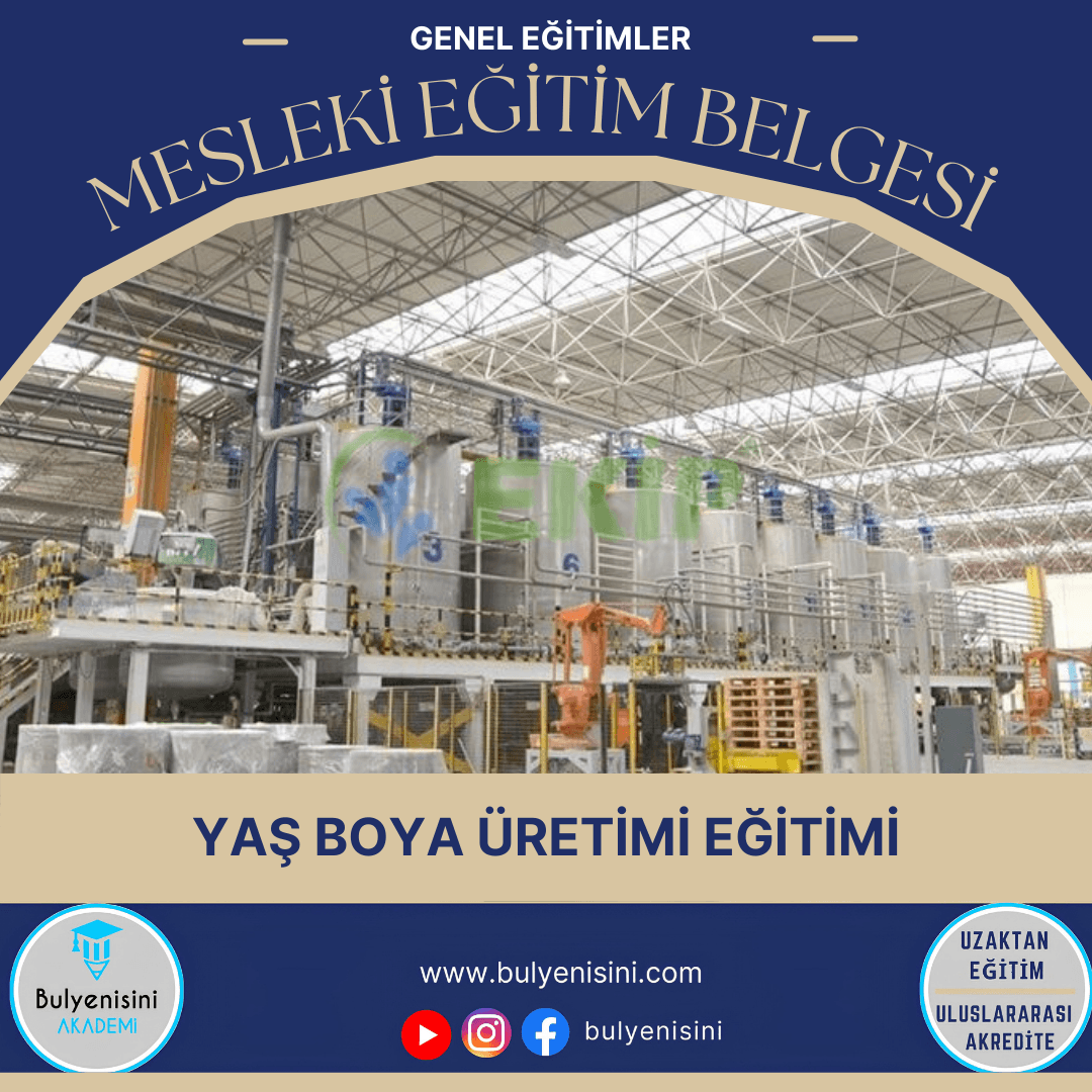40 Saatlik Tehlikeli Ve Çok Tehlikeli İşlerde Yaş Boya Üretimi