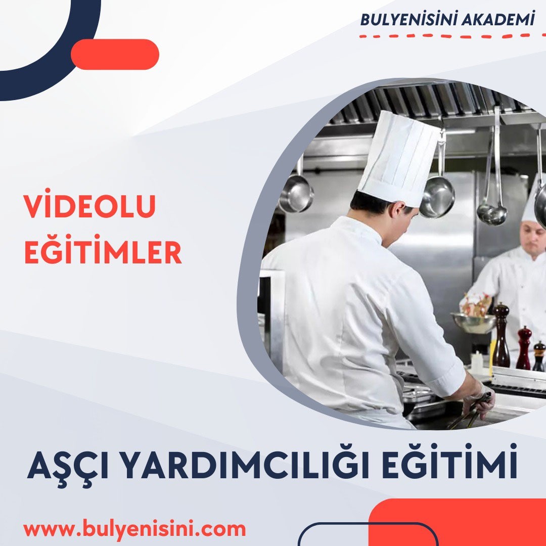 AŞÇI YARDIMCILIĞI EĞİTİMİ