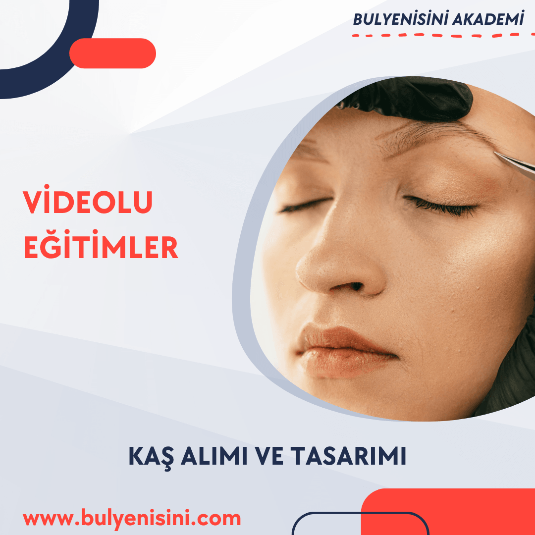 KAŞ ALIMI VE TASARIMI 64 SAAT