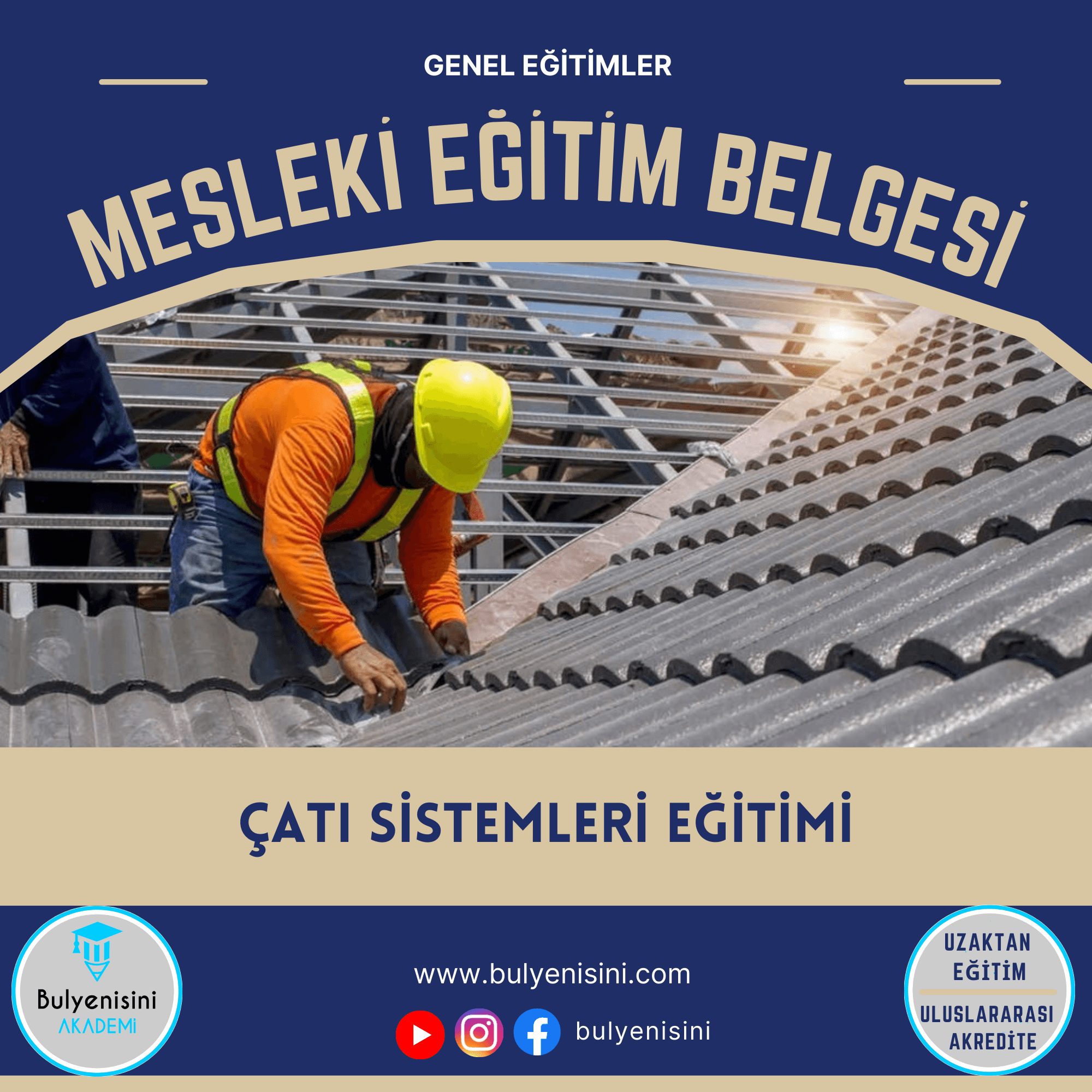 40 Saatlik Tehlikeli Ve Çok Tehlikeli İşlerde Çatı Sistemleri Eğitimi