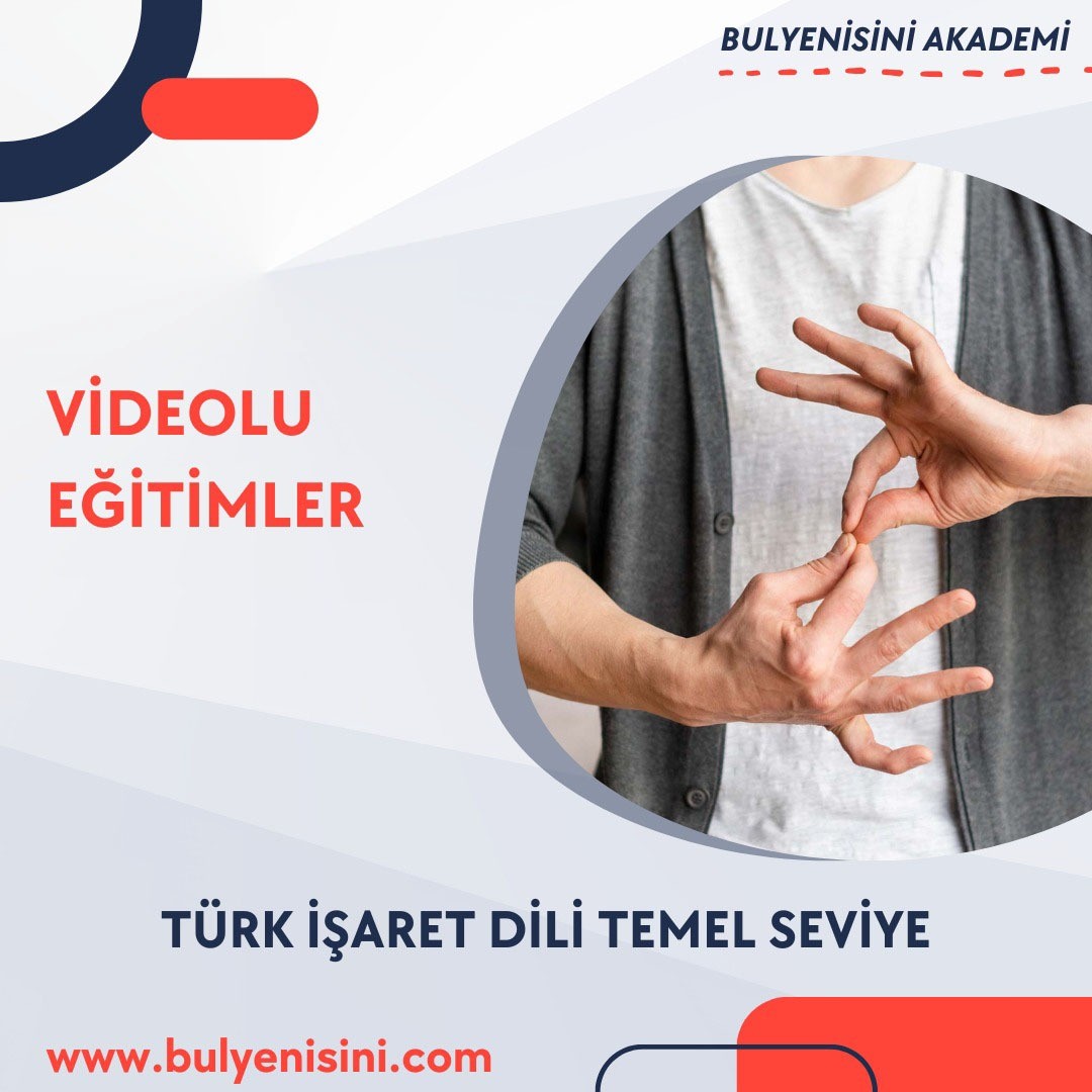 TÜRK İŞARET DİLİ TEMEL SEVİYE 120 SAAT