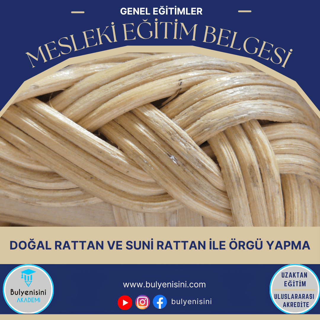 Doğal Rattan Ve Suni Rattan İle Örgü Yapma Sertifika Programı