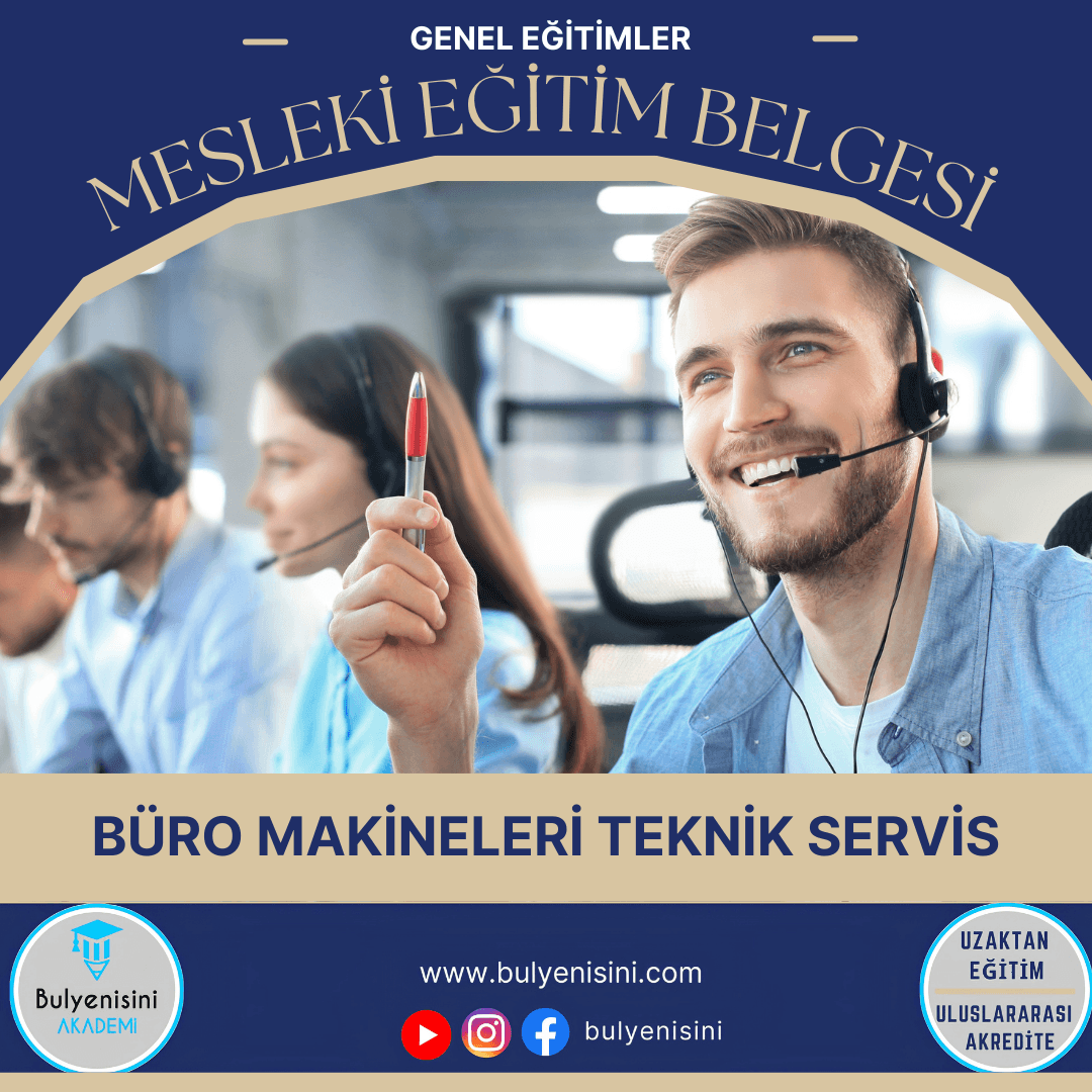 40 Saatlik Tehlikeli Ve Çok Tehlikeli İşlerde Büro Makineleri Teknik Servisi Eğitimi