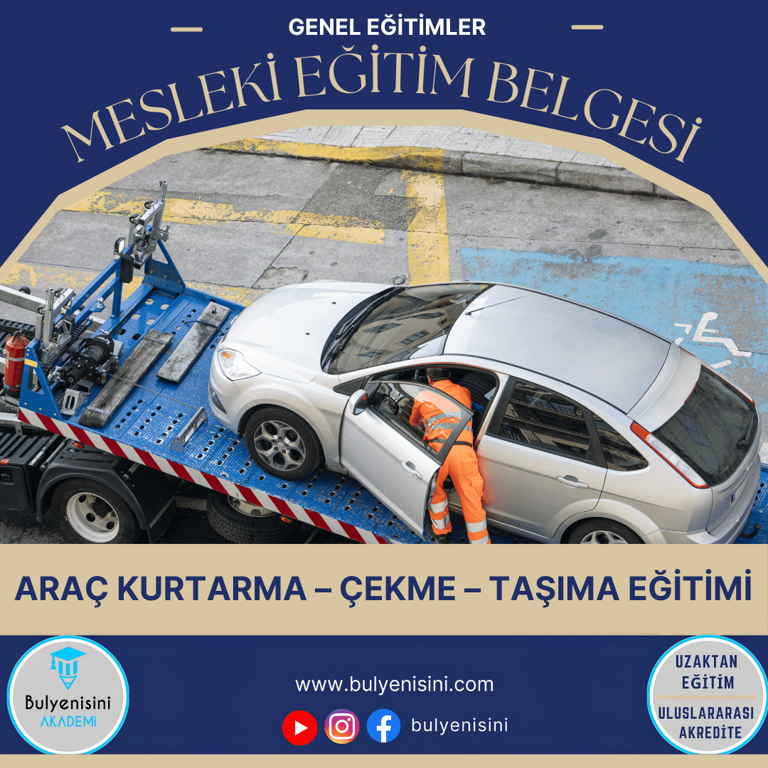 200 SAAT ARAÇ KURTARMA ÇEKME EĞİTİMİ