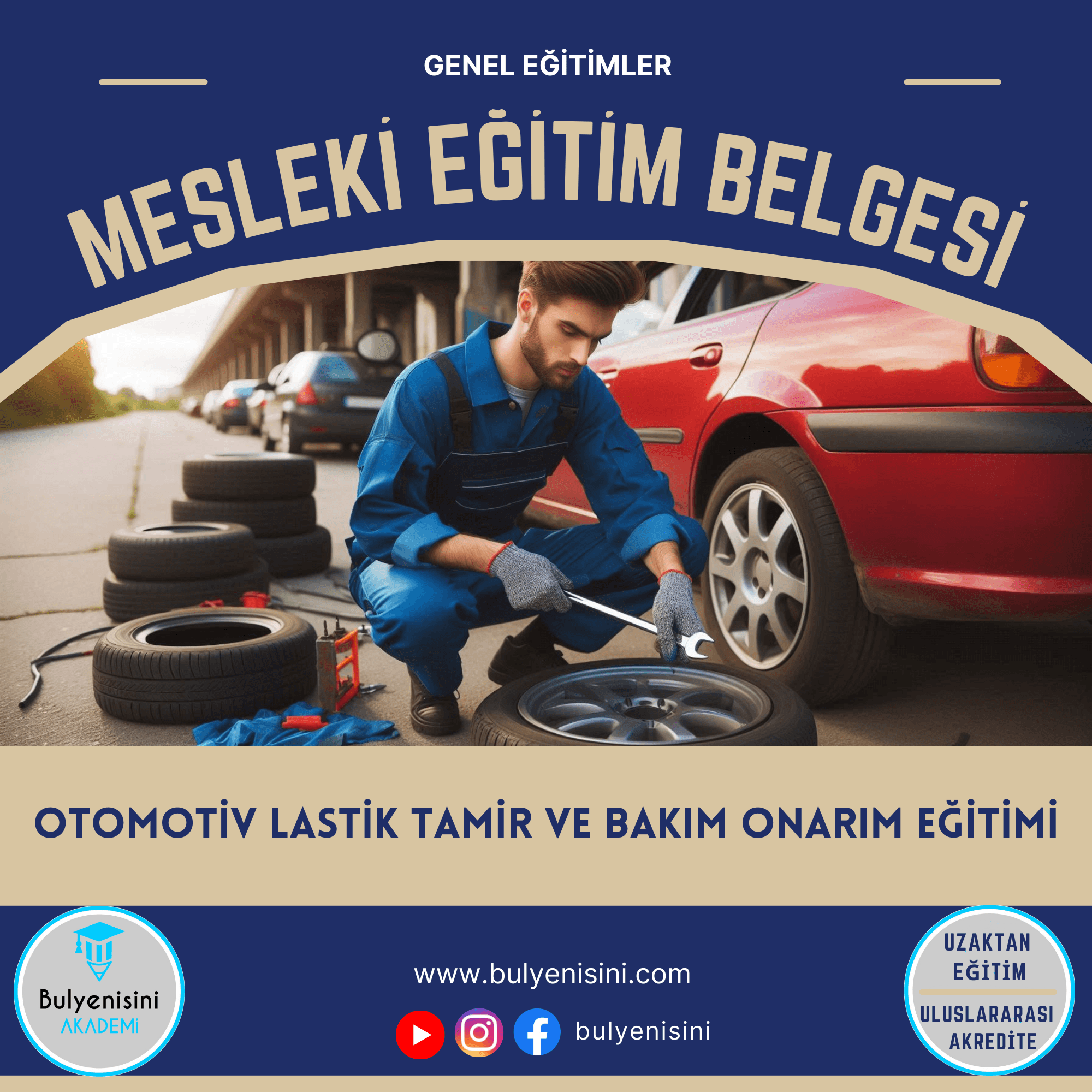 128 Saat OTOMOTİV LASTİK TAMİR VE BAKIM ONARIM EĞİTİMİ