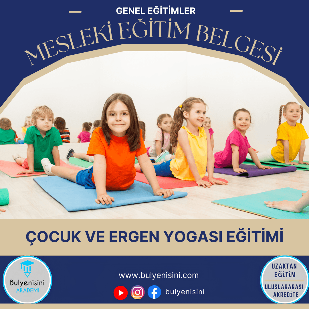60 Saatlik Çocuk Ve Ergen Yogası Eğitimi