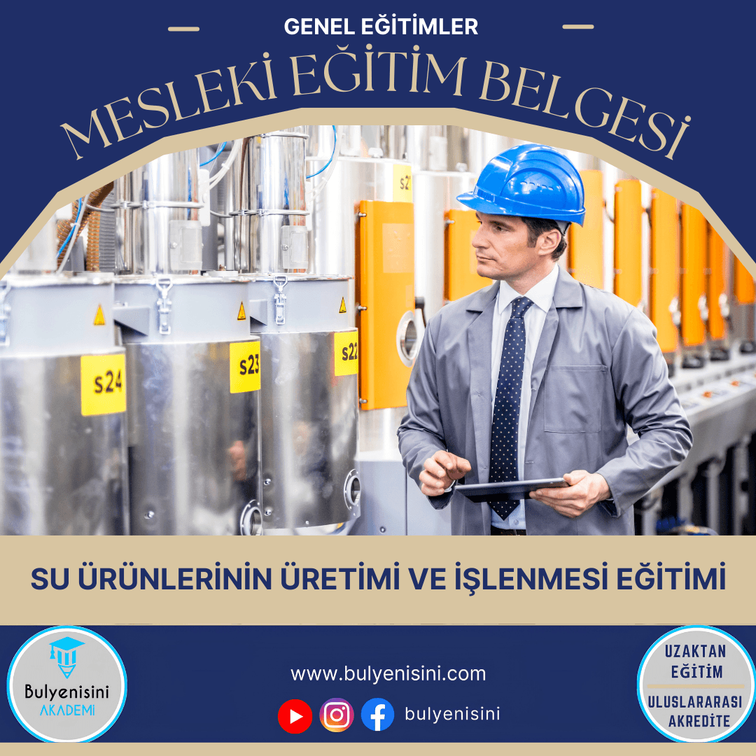 40 Saatlik Tehlikeli Ve Çok Tehlikeli İşlerde Su Ürünlerinin Üretimi Ve İşlenmesi