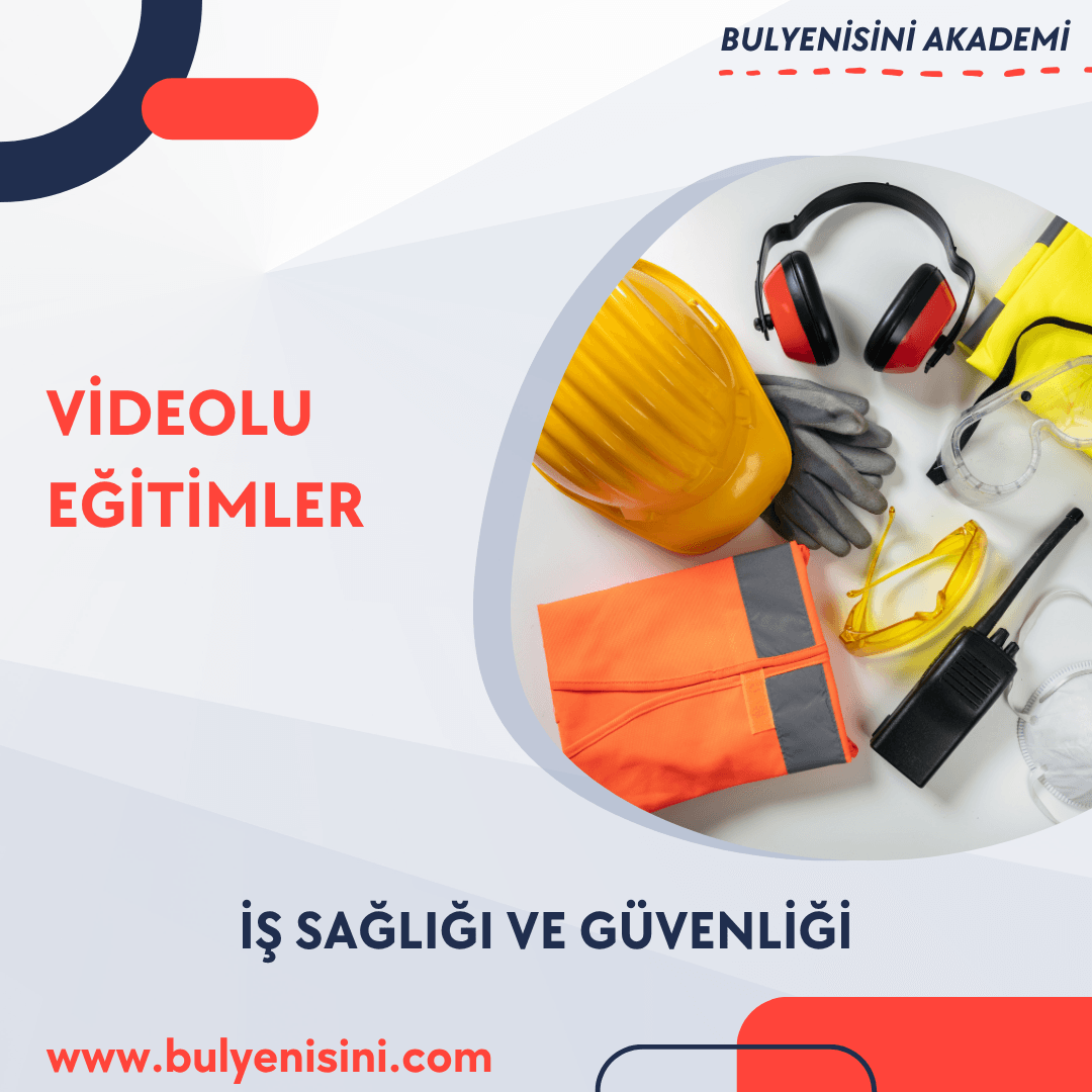 İŞ SAĞLIĞI VE GÜVENLİĞİ 560 SAAT