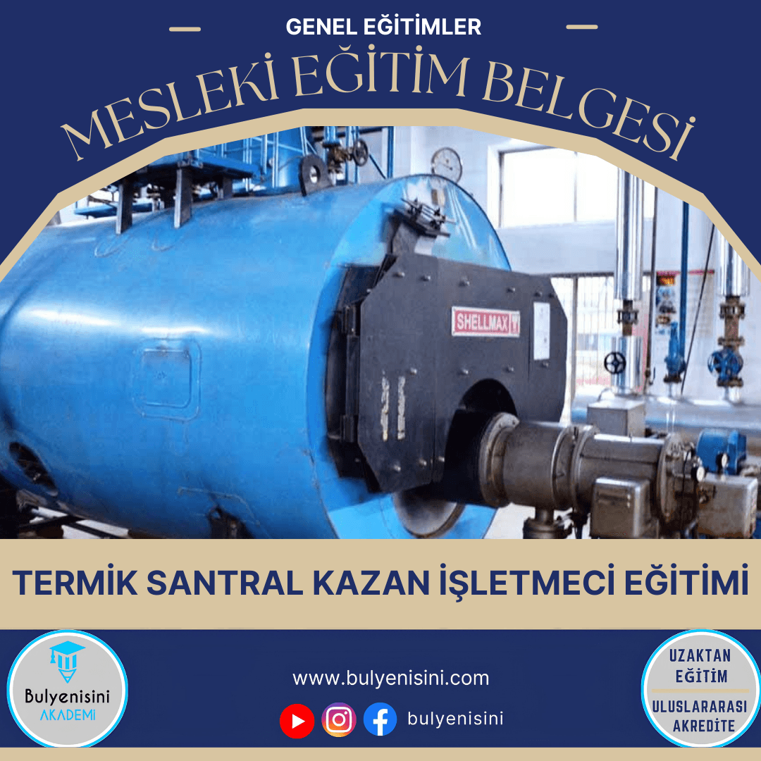 40 SAAT TERMİK SANTRAL KAZAN İŞLETMECİSİ - TÇTİ