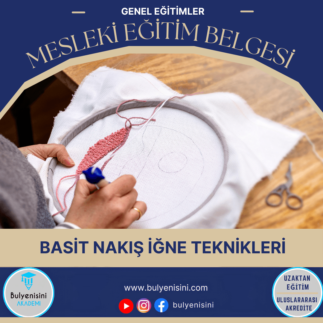 Basit Nakış İğne Teknikleri Sertifika Programı