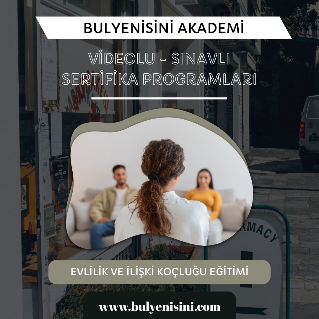 Çevrimiçi Sınavlı Evlilik Ve İlişki Koçluğu Eğitimi