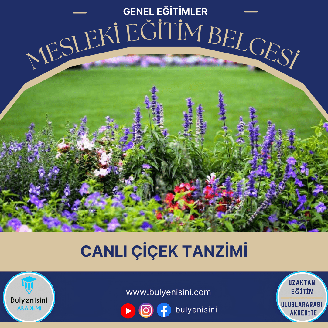 Canlı Çiçek Tanzimi Sertifika Programı