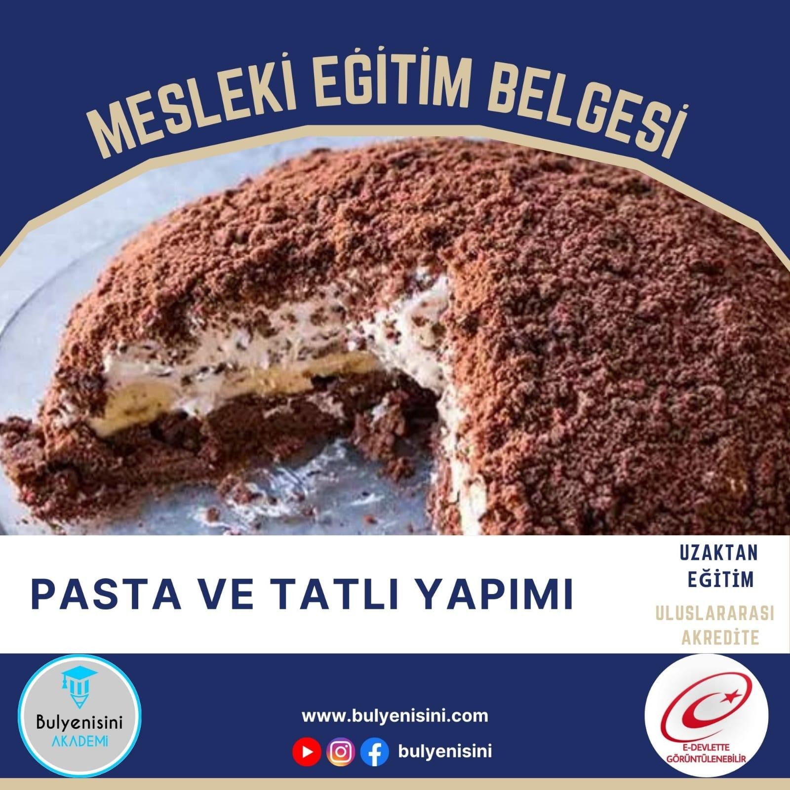 SINAVLI - Pasta Ve Tatlı Yapımı Kalfalık & Ustalık Sertifika ve Eğitim Programı