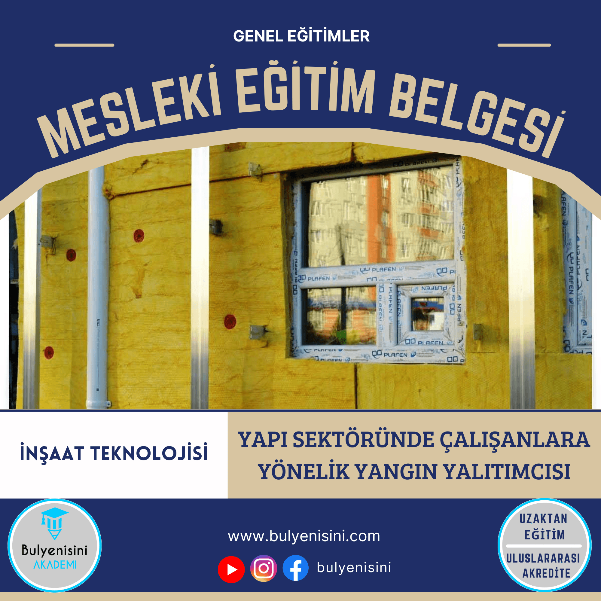 Yapı Sektöründe Çalışanlara Yönelik Yangın Yalıtımcısı Sertifika Programı