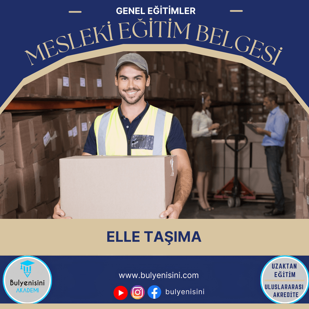 Tehlikeli Ve Çok Tehlikeli İşlerde Elle Taşıma