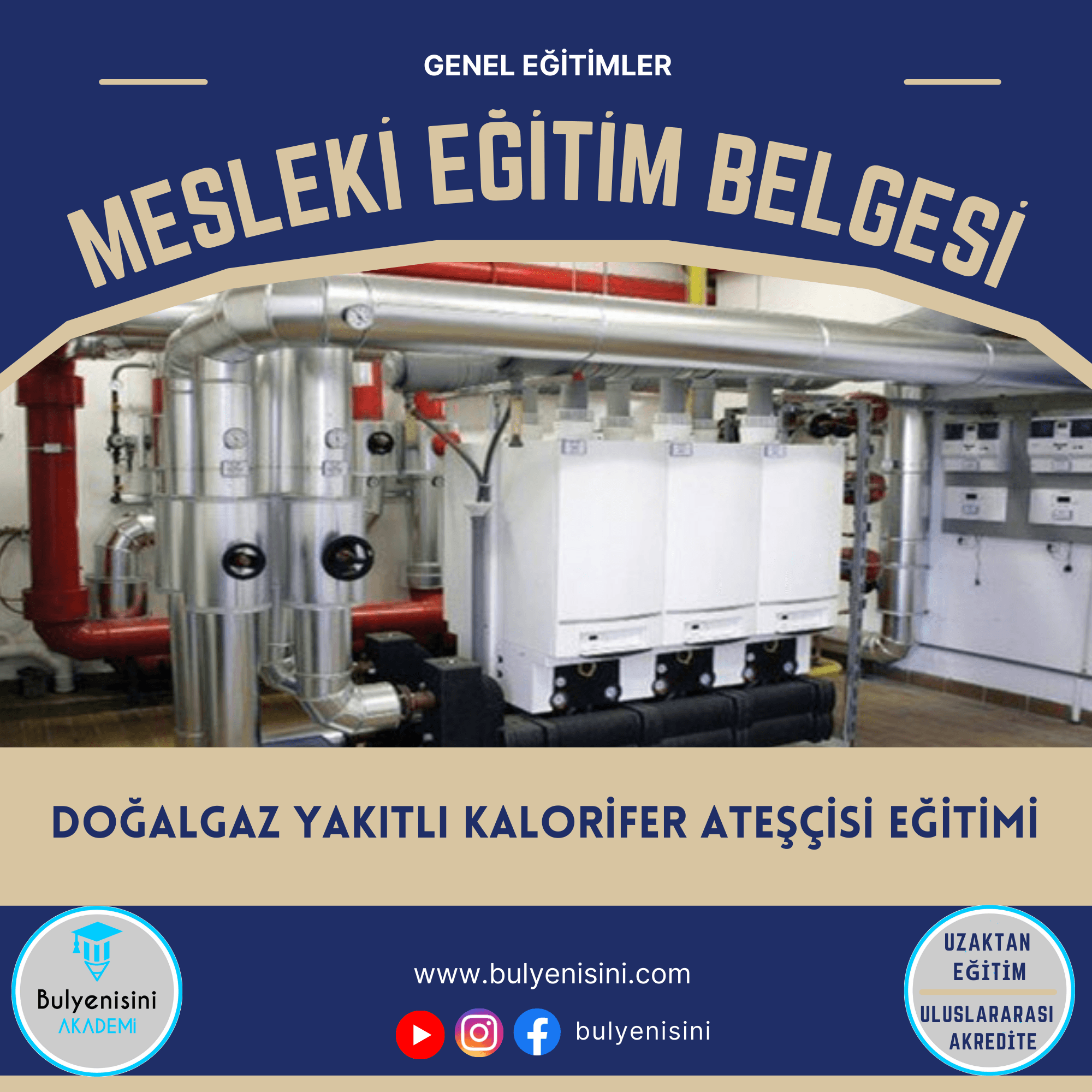 DOĞALGAZ YAKITLI KALORİFER ATEŞÇİSİ EĞİTİMİ