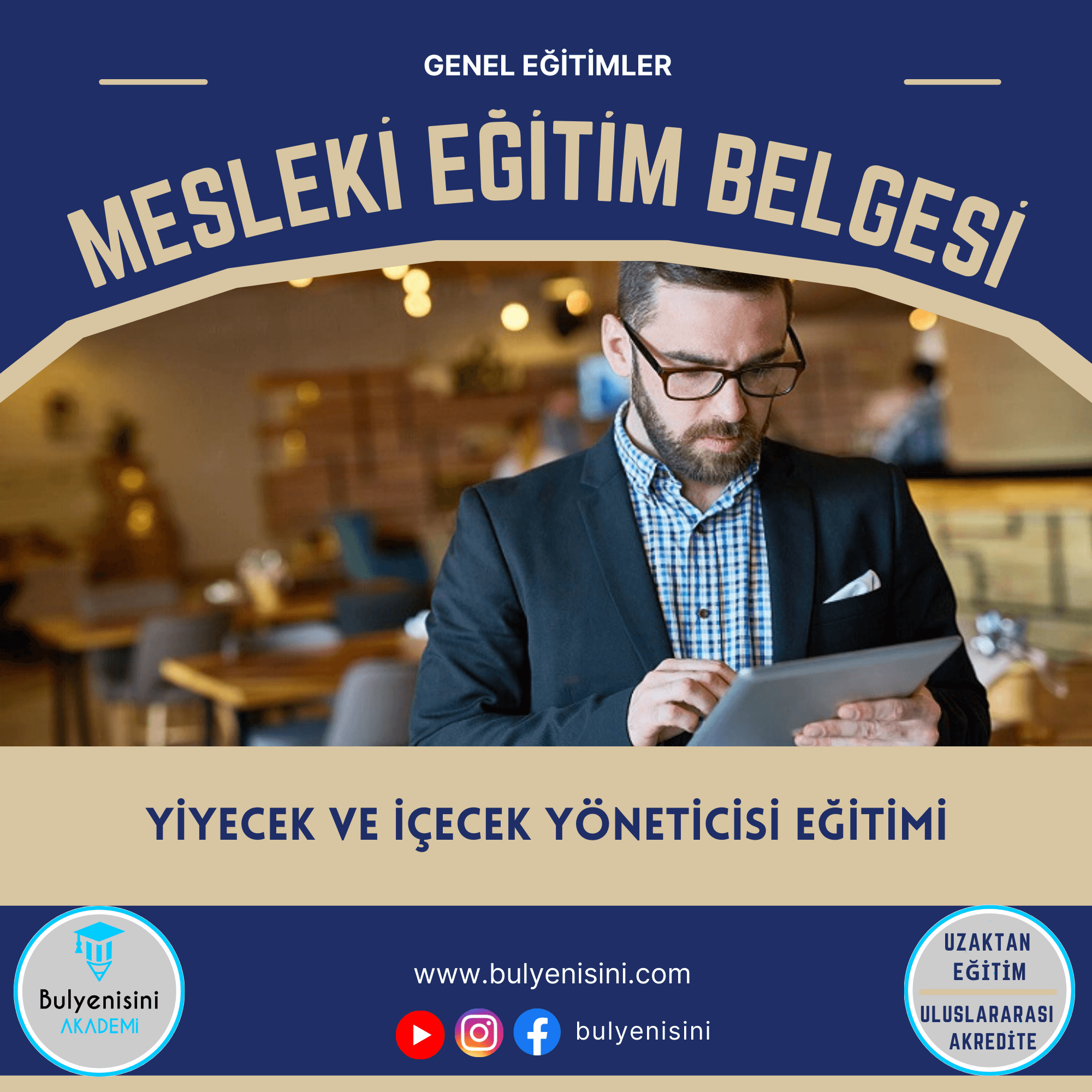 120 Saat YİYECEK VE İÇECEK YÖNETİCİSİ EĞİTİMİ